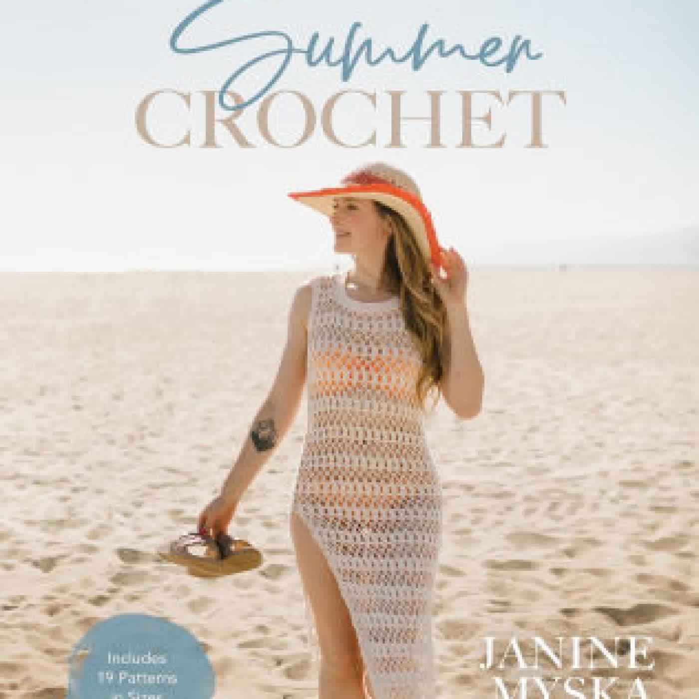 Summer Crochet: 19 Delicate Designs with Simple Lace and Timeless Silhouettes by Janine Myska on Iphone New Format