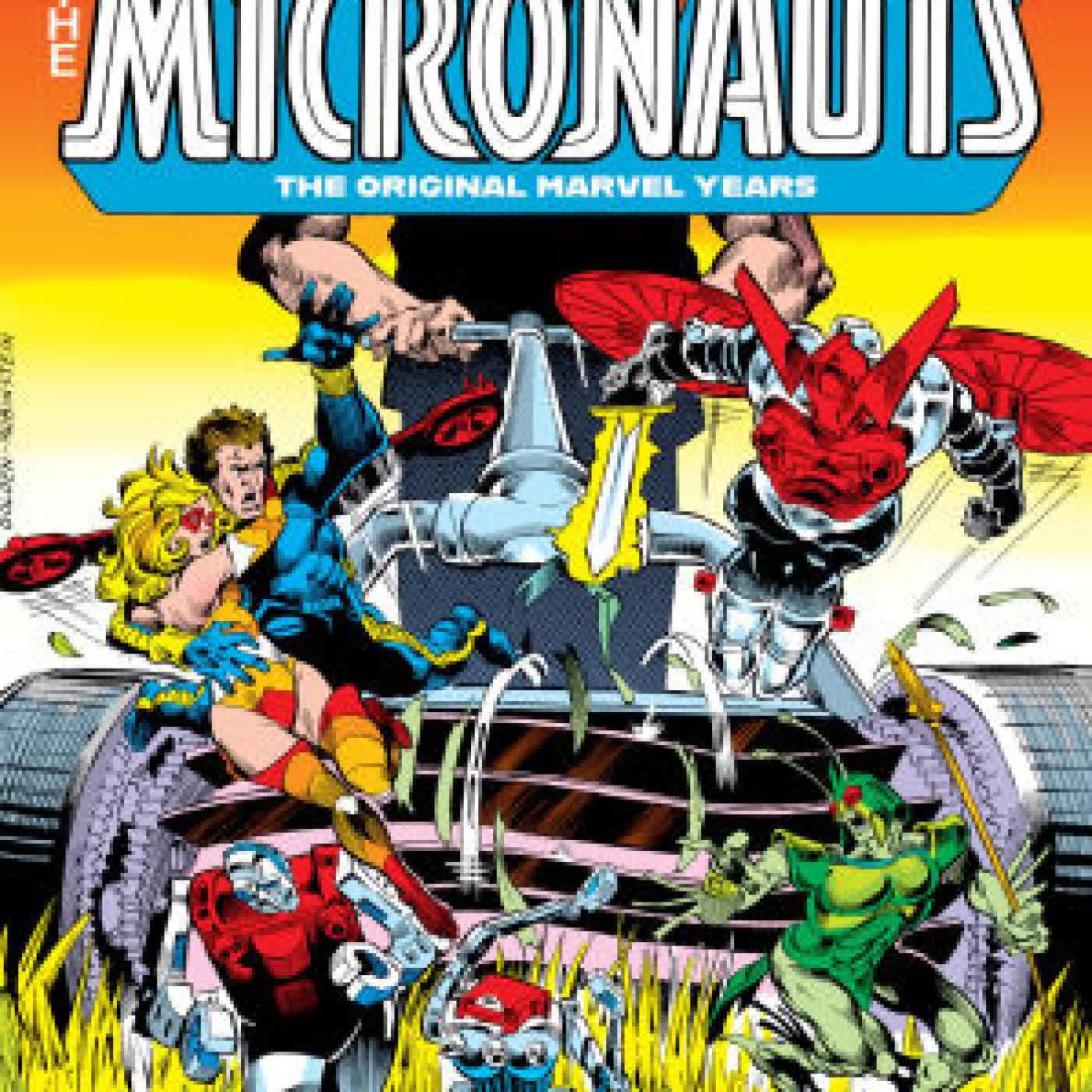 Read online: Micronauts Epic Collection: The Original Marvel Years - They Came From Inner Space by Bill Mantlo, Michael Golden, Howard Chaykin, Marvel Various