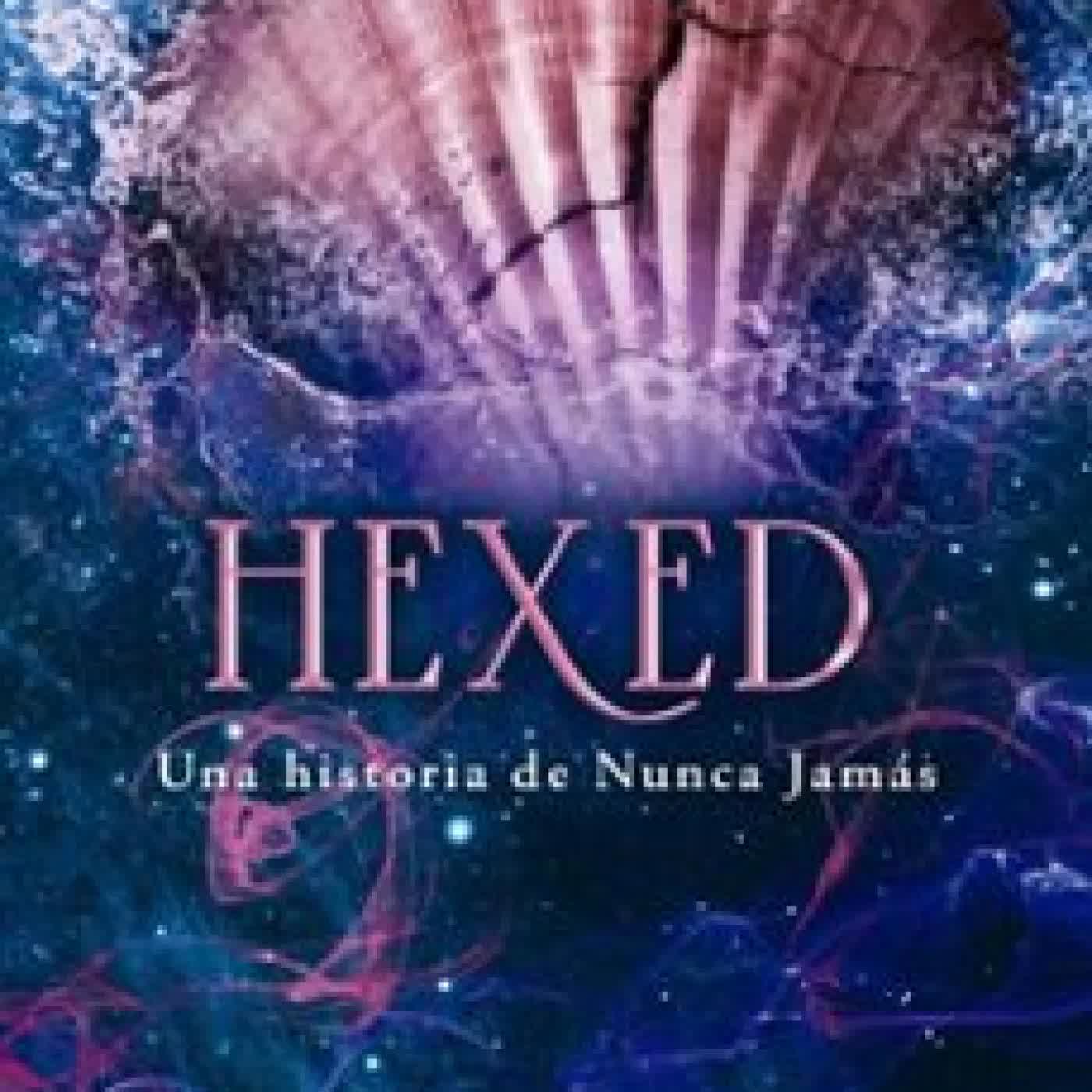 HEXED (NUNCA JAMÁS 6) Emily McIntire