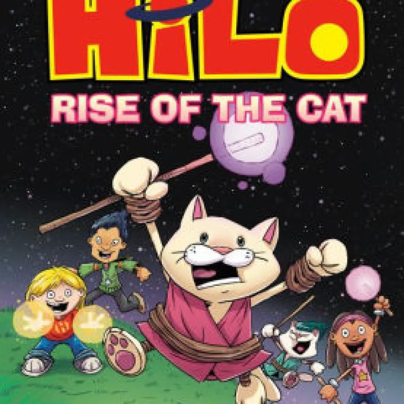 Hilo Book 10: Rise of the Cat: (A Graphic Novel) by Judd Winick on Iphone New Format