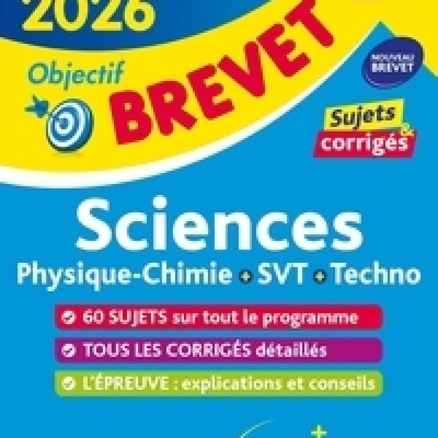 Télécharger Pdf Sciences Physique-Chimie/SVT/Techno 3e. Sujets & corrigés Edition 2026