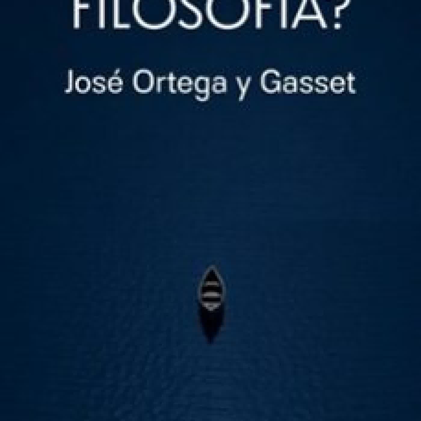 O QUE É FILOSOFIA? - ORTEGA Y GASSET JOSÉ ORTEGA Y GASSET