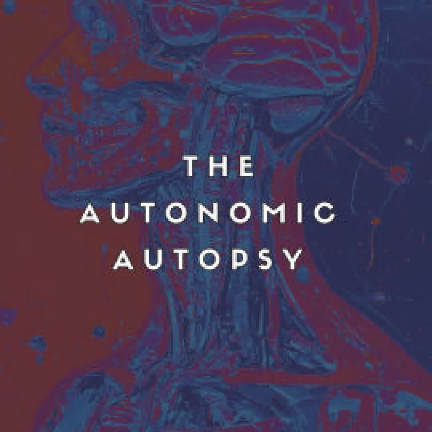 Read online: The Autonomic Autopsy by Zachariah Kamuela Lee Kalahiki