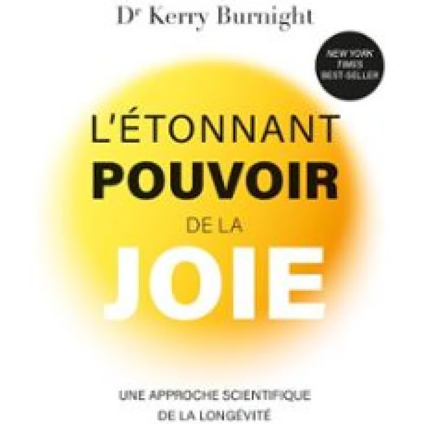 L’ÉTONNANT POUVOIR DE LA JOIE : UNE APPROCHE SCIENTIFIQUE DE LA LONGÉVITÉ