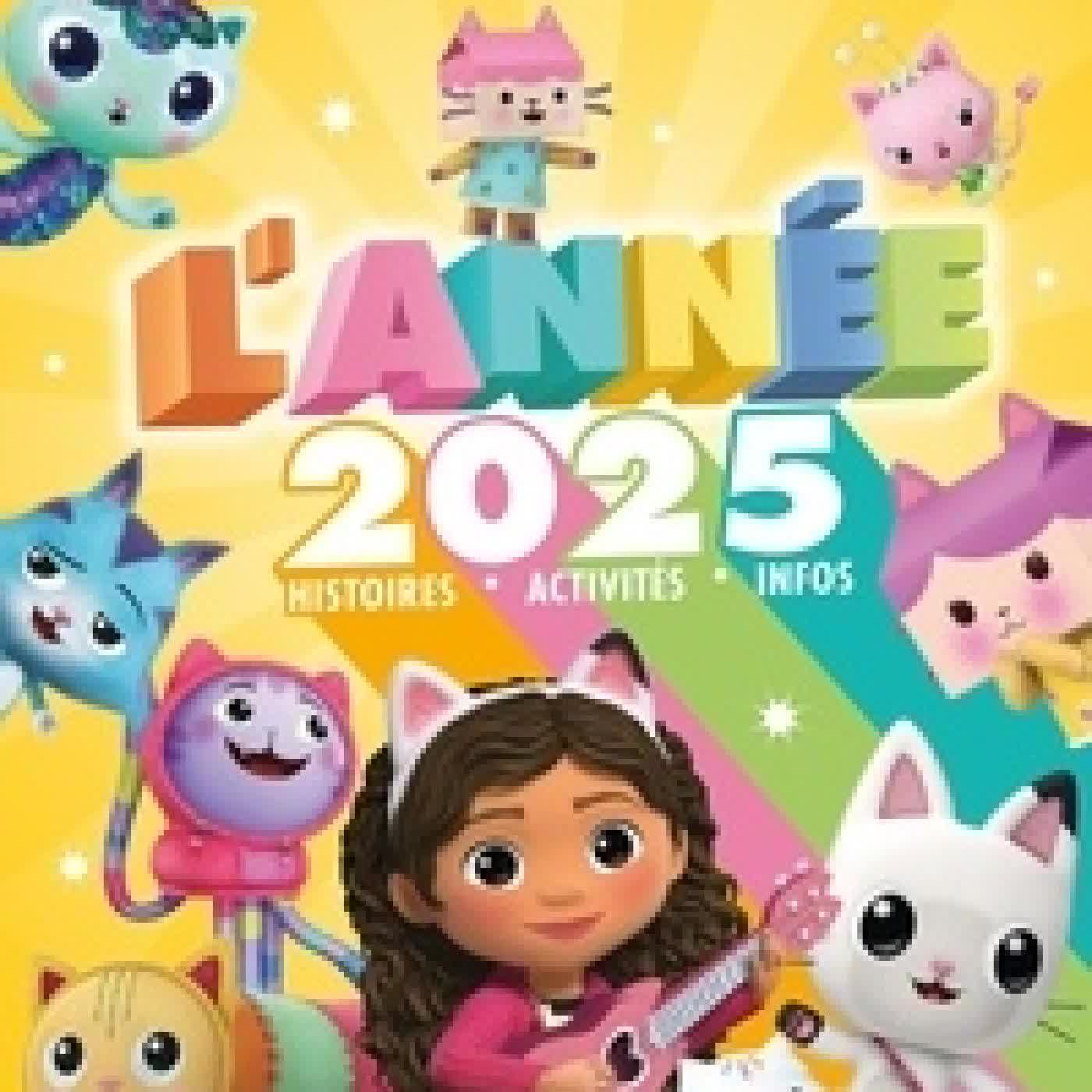 Lire en ligne : Gabby et la maison magique L'année 2025 - Histoires, activités, infos