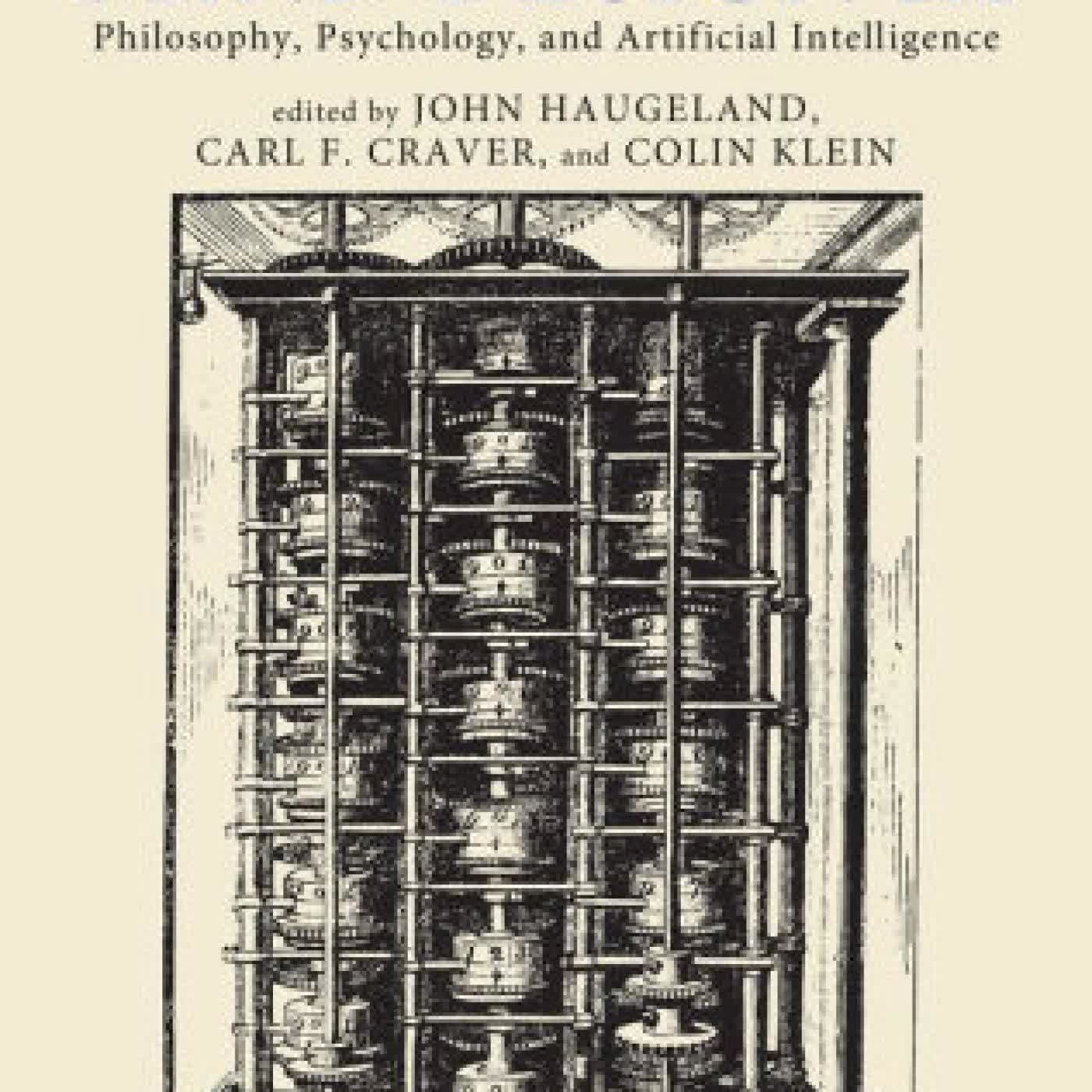 Read online: Mind Design III: Philosophy, Psychology, and Artificial Intelligence by John Haugeland, Carl F. Craver, Colin Klein
