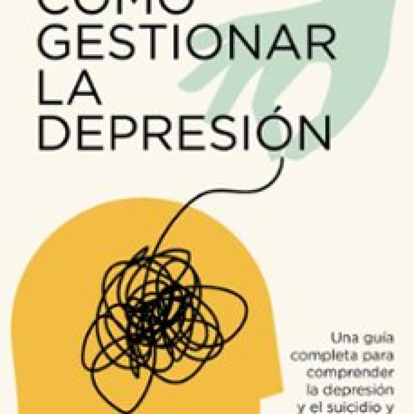 CÓMO GESTIONAR LA DEPRESIÓN TAIS PEREZ DOMINGUEZ