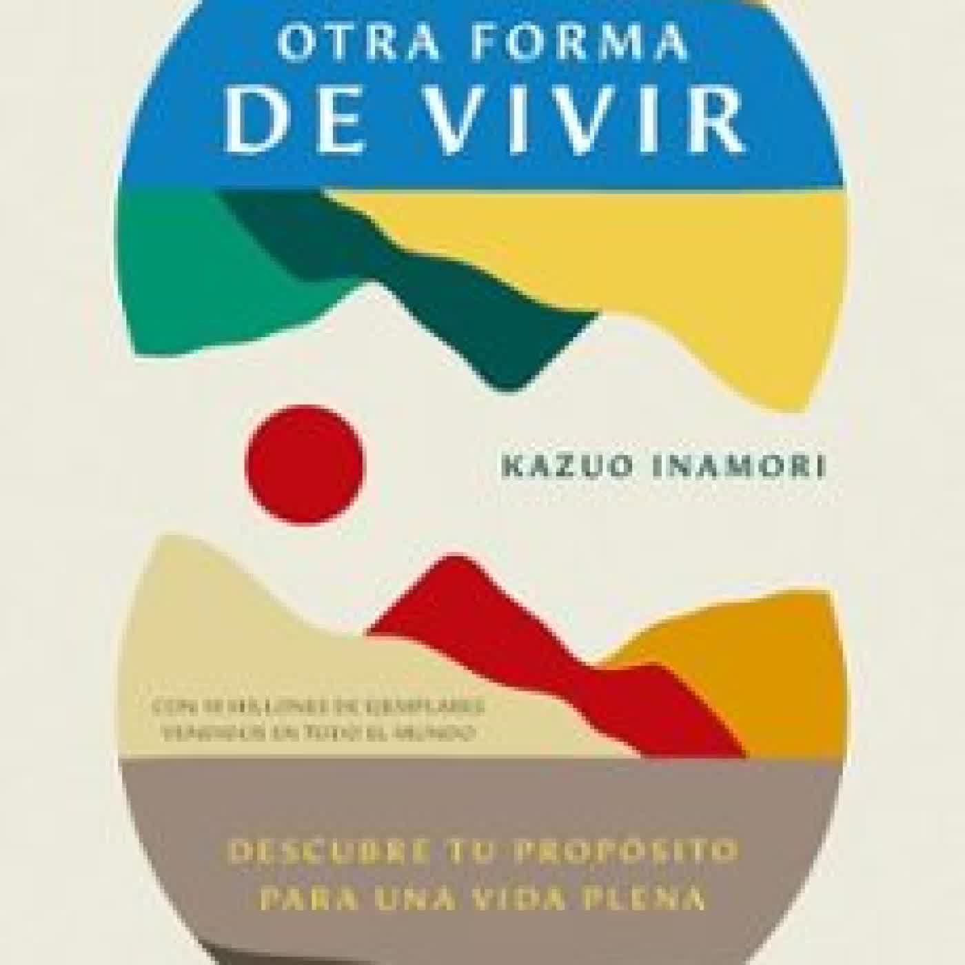 OTRA FORMA DE VIVIR KAZUO INAMORI