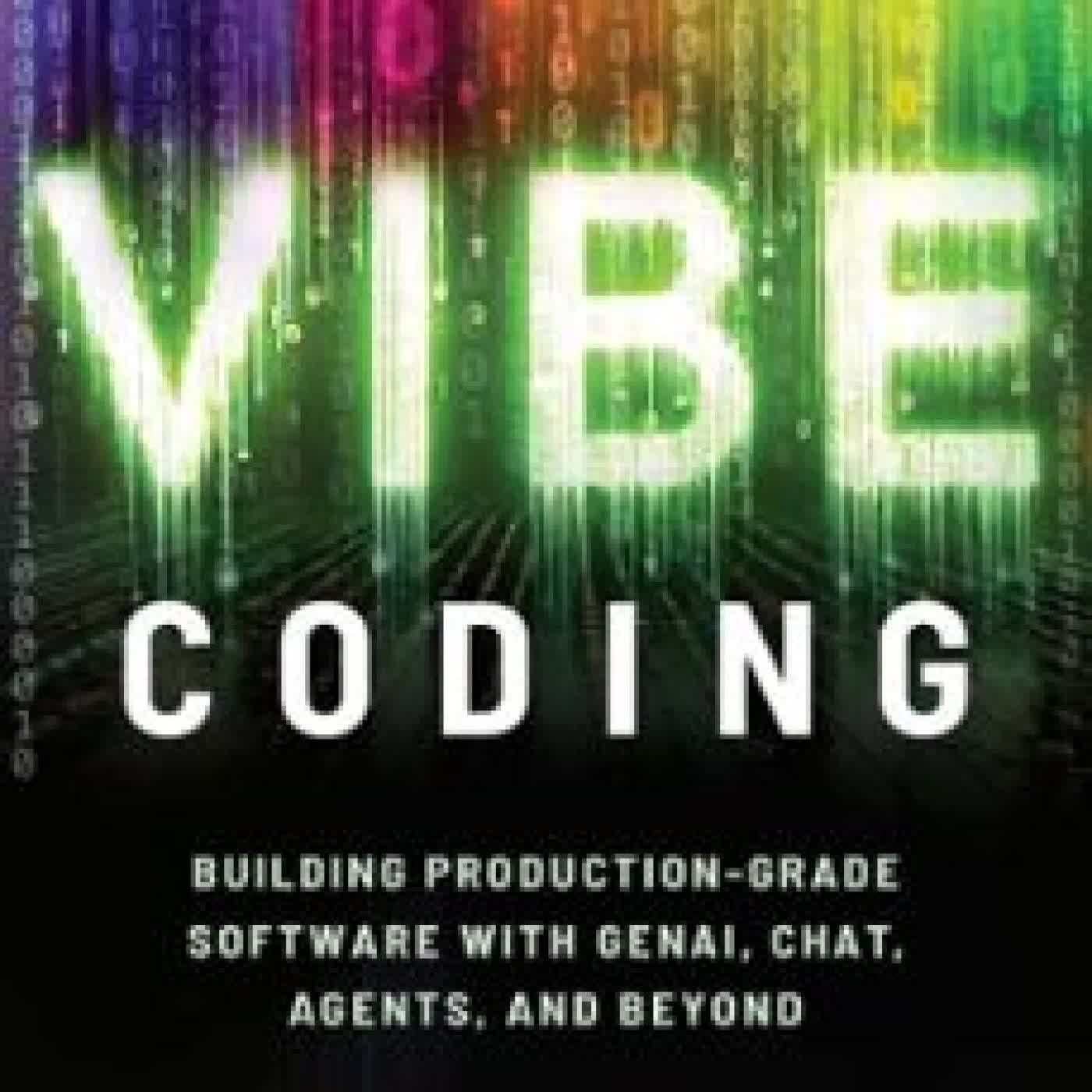 VIBE CODING Gene Kim, STEVE YEGGE