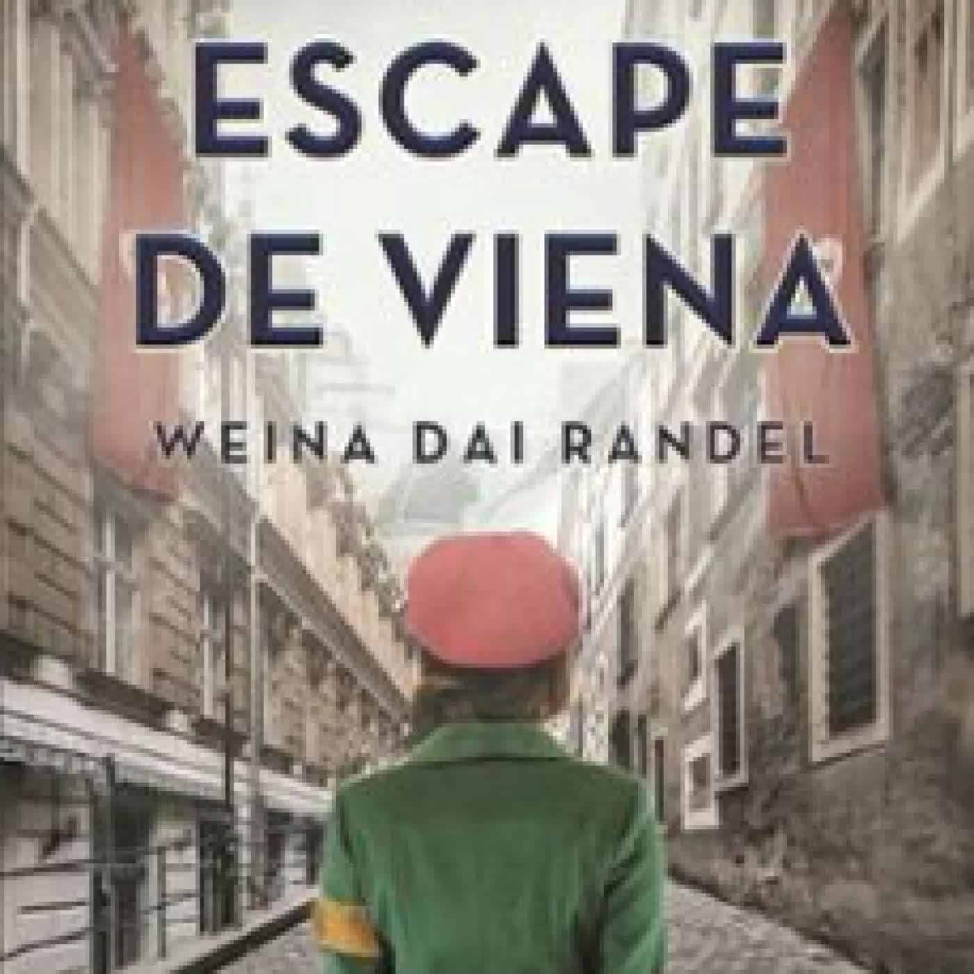 ESCAPE DE VIENA WEINA DAI RANDEL