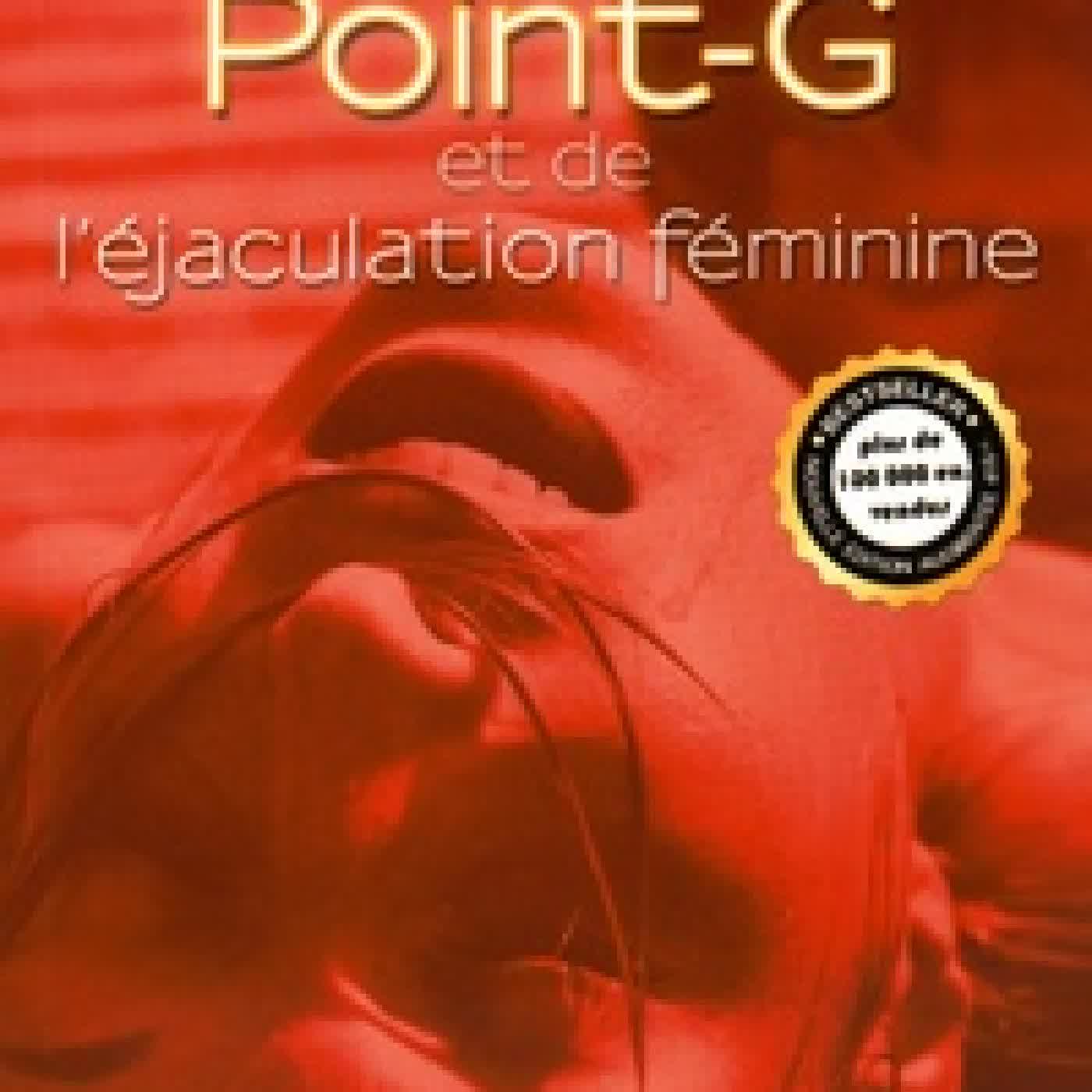 {téléchargement} Le guide Tabou du Point-G et de l'éjaculation féminine
