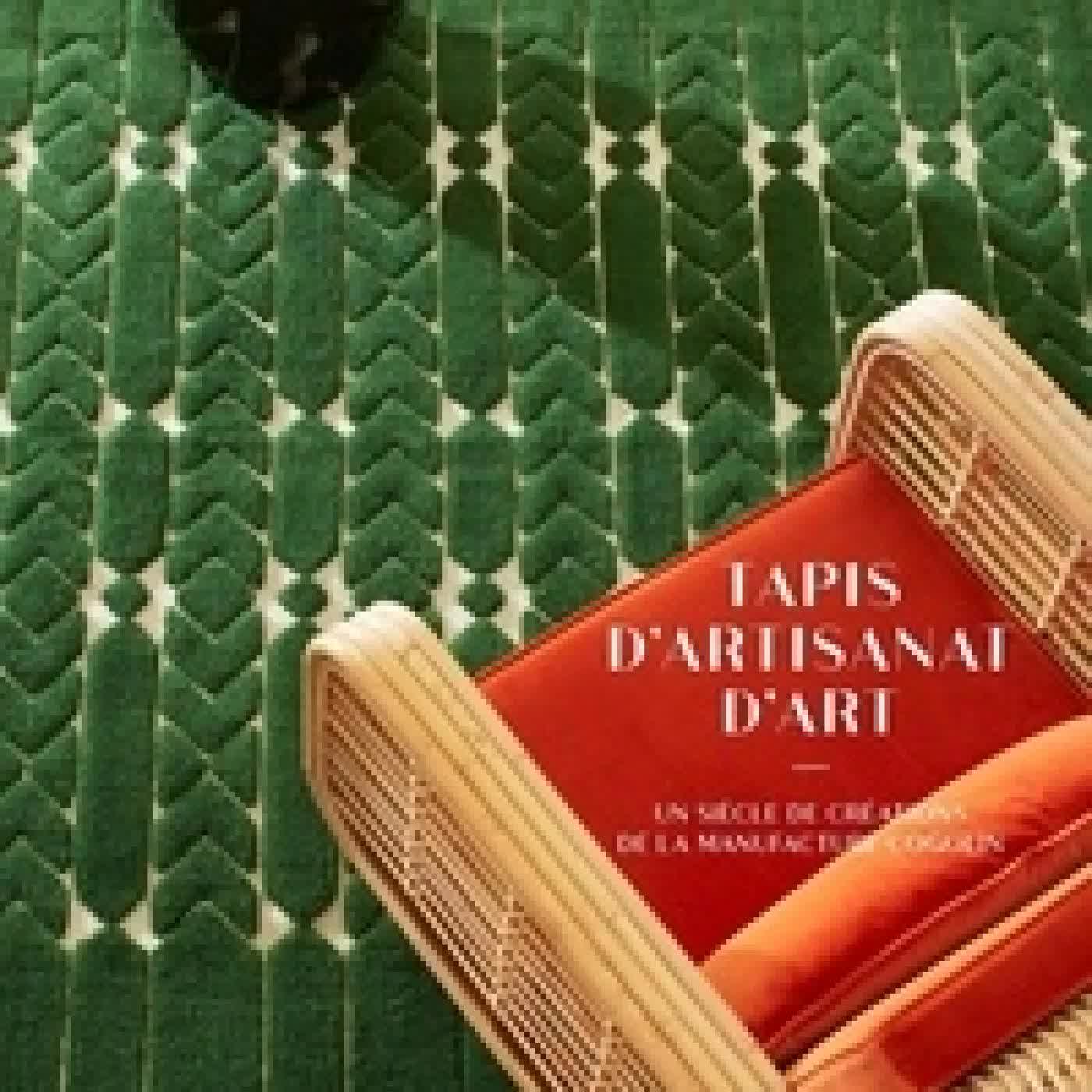 {téléchargement} Tapis d'artisanat d'art - Un siècle de créations de la manufacture Cogolin