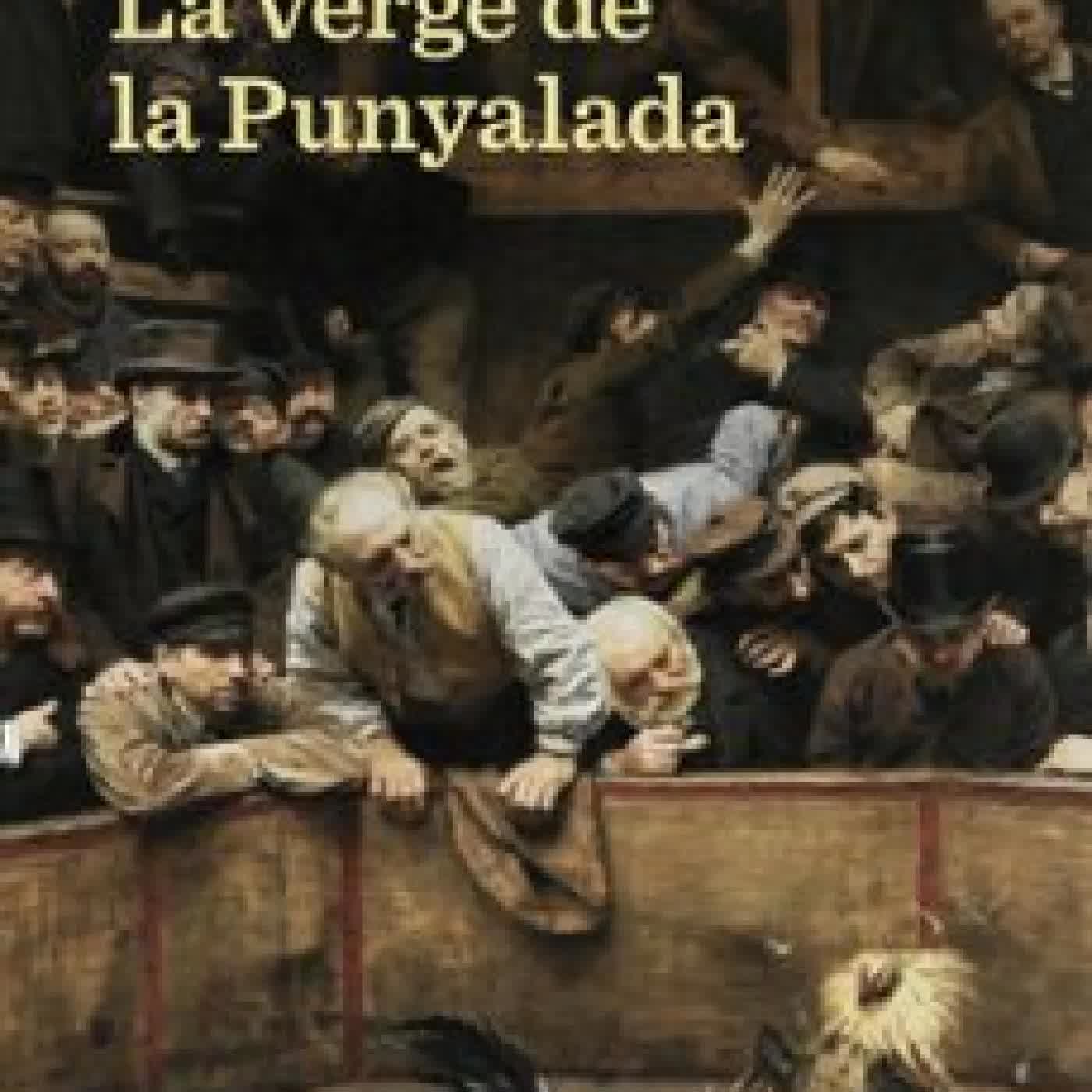 LA VERGE DE LA PUNYALADA Xavier Theros