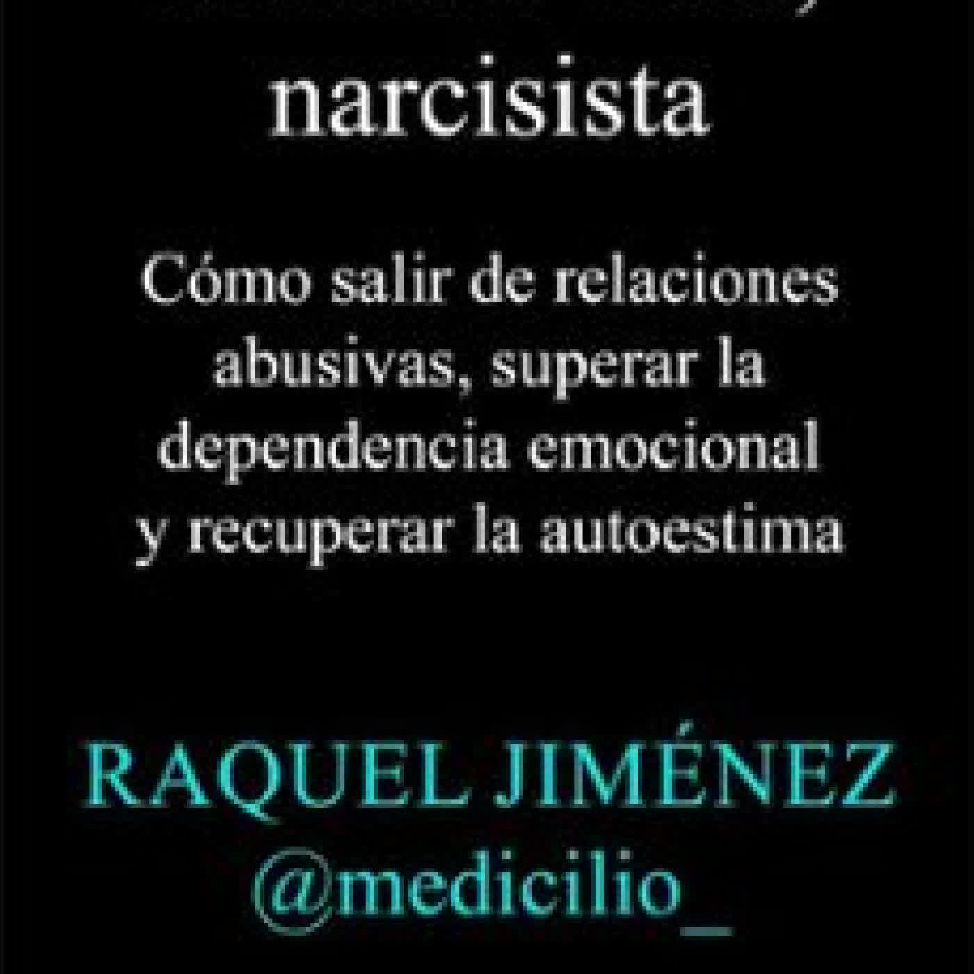 HASTA LA VISTA, NARCISISTA RAQUEL JIMÉNEZ GONZÁLEZ