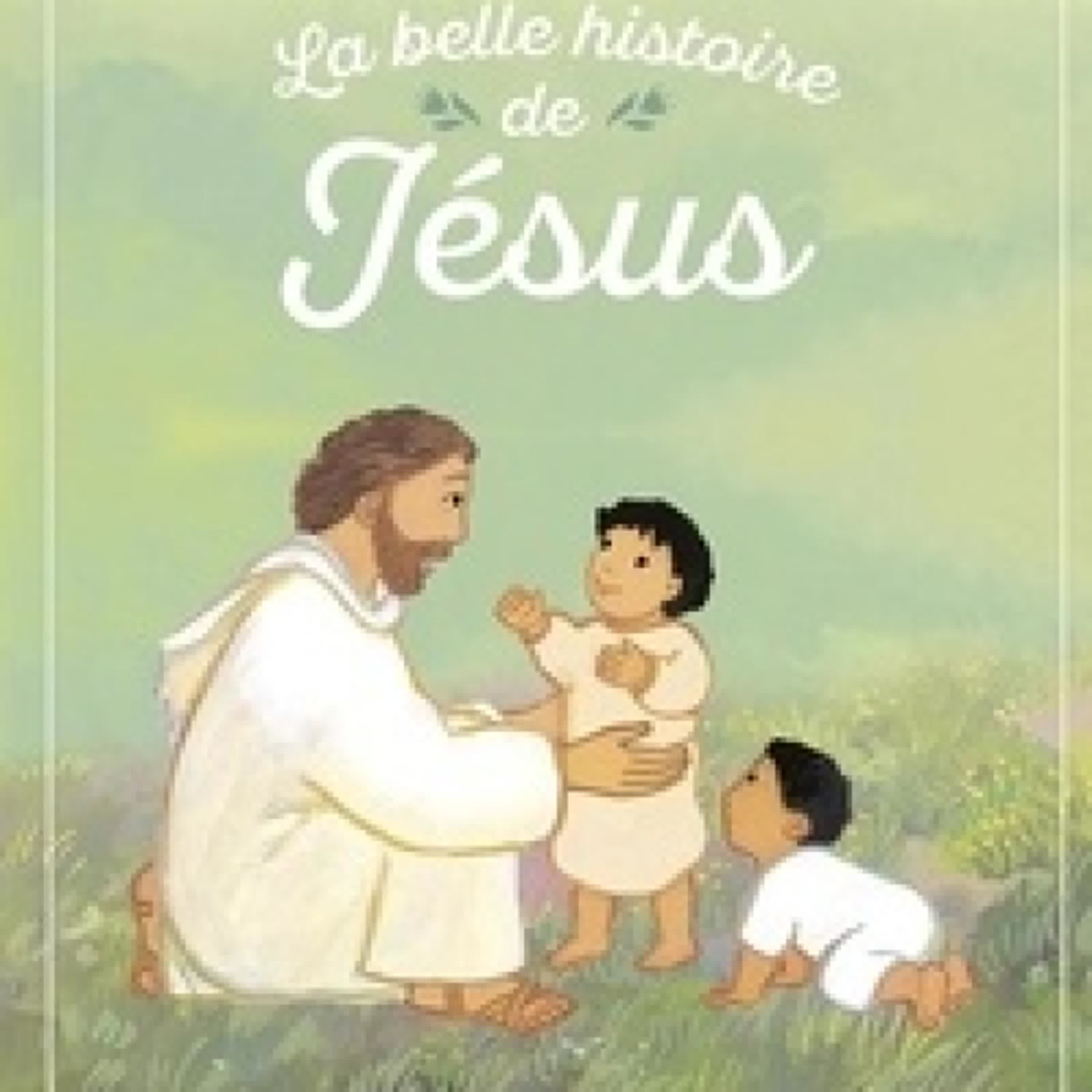 Lire en ligne : La belle histoire de Jésus