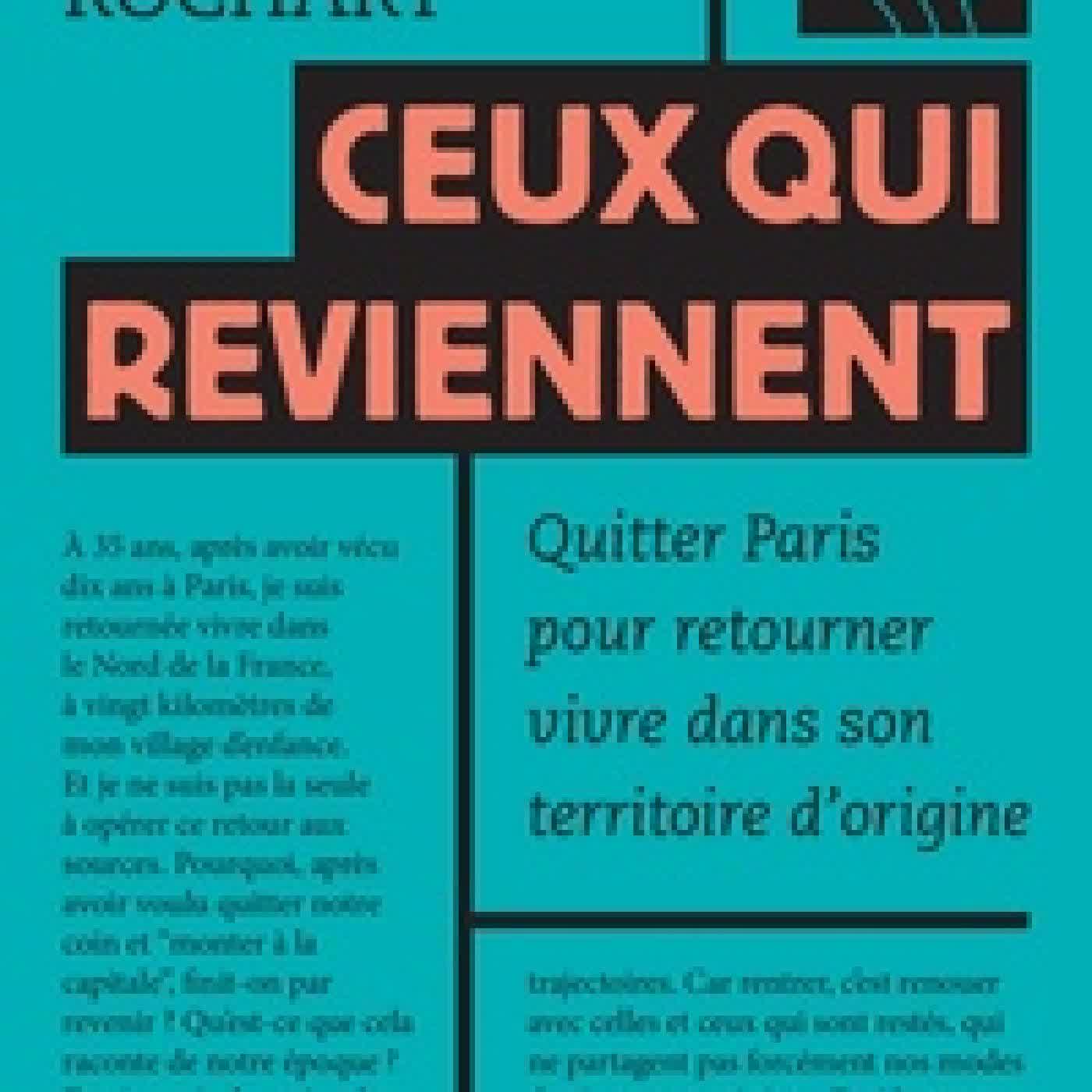 {téléchargement} Ceux qui reviennent - Quitter Paris revenir vivre dans son territoire d'origine