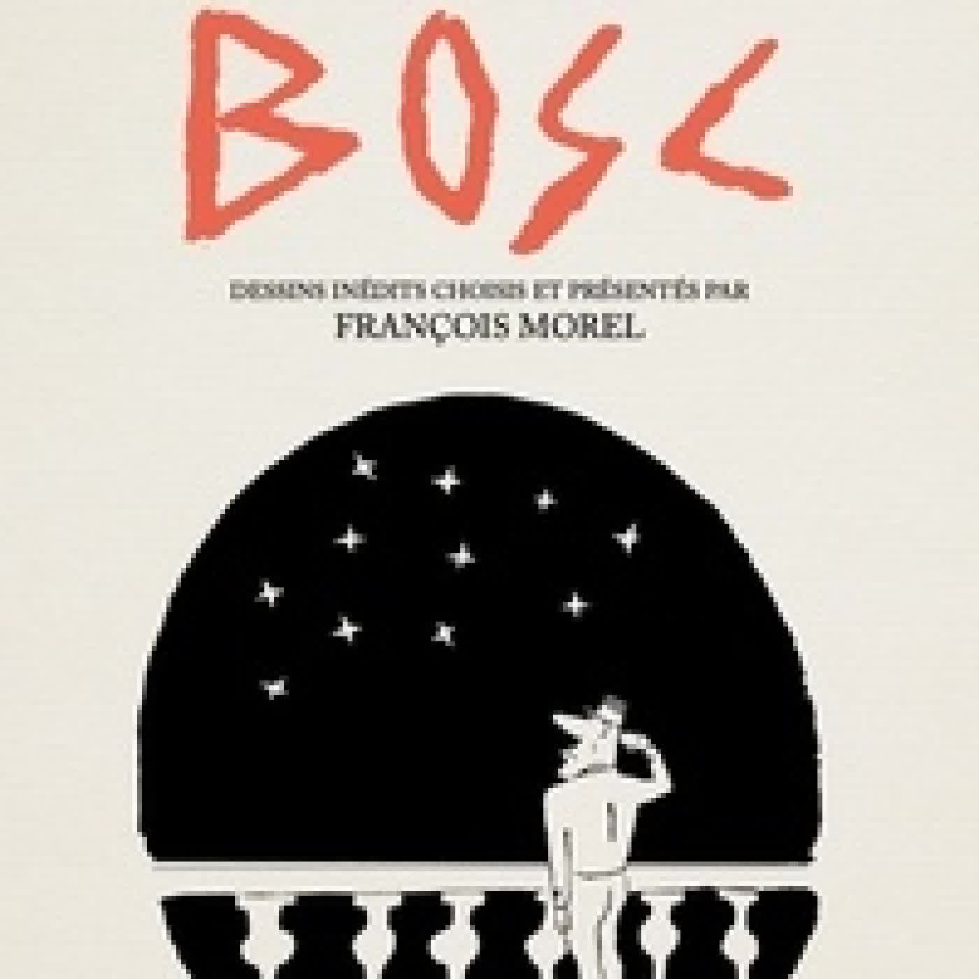 {téléchargement} La vie selon Bosc - Dessins inédits choisis et présenté par François Morel