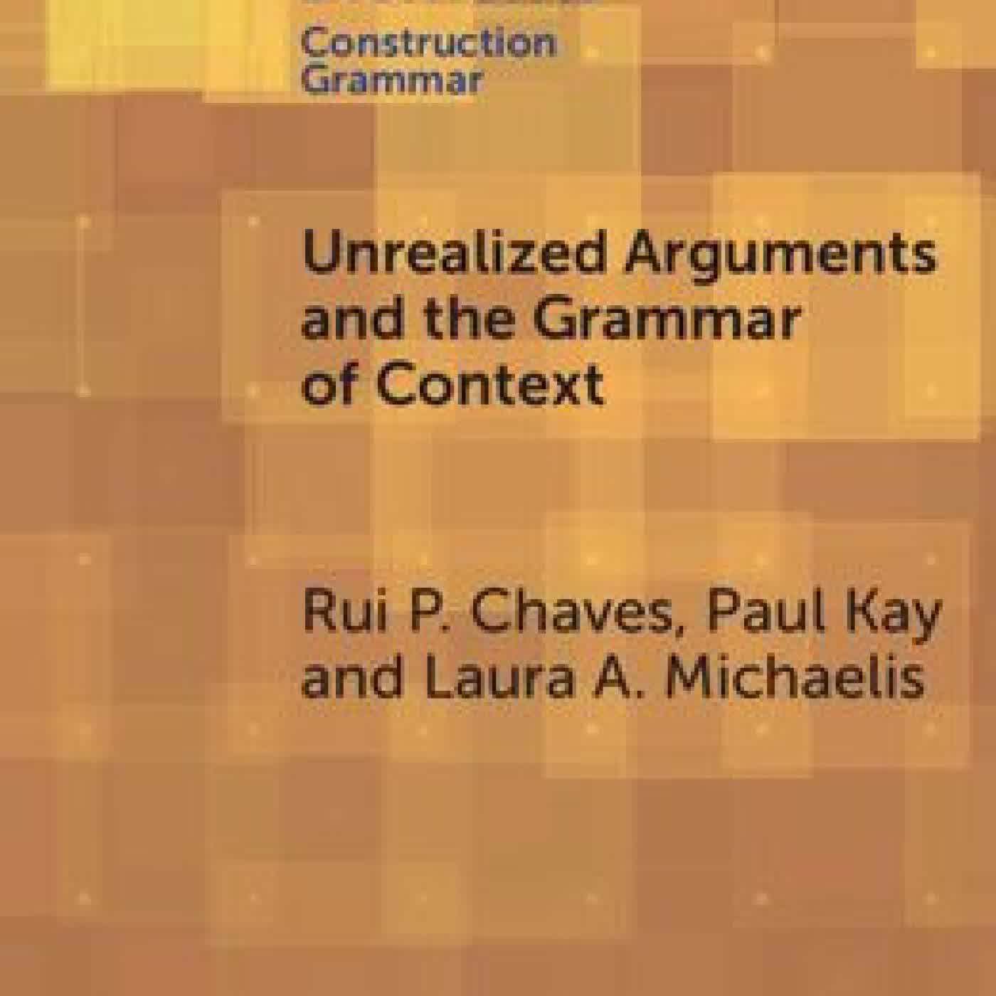 Unrealized Arguments and the Grammar of Context by Rui P Chaves, Paul Kay, Laura A Michaelis on Iphone New Format