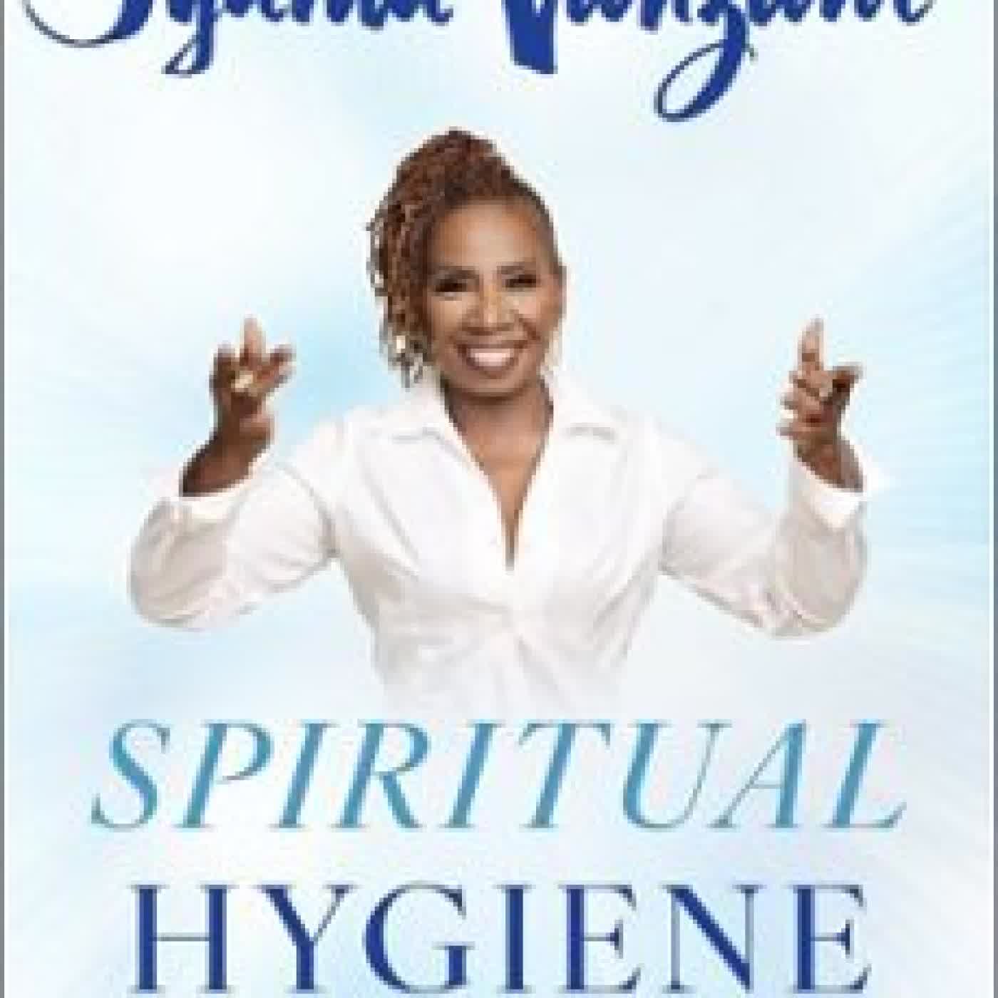 SPIRITUAL HYGIENE TO BE CONFIRMED ATRIA