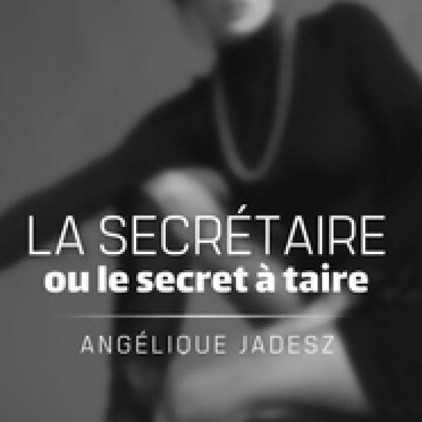 Lire en ligne : La secrétaire ou le secret à taire