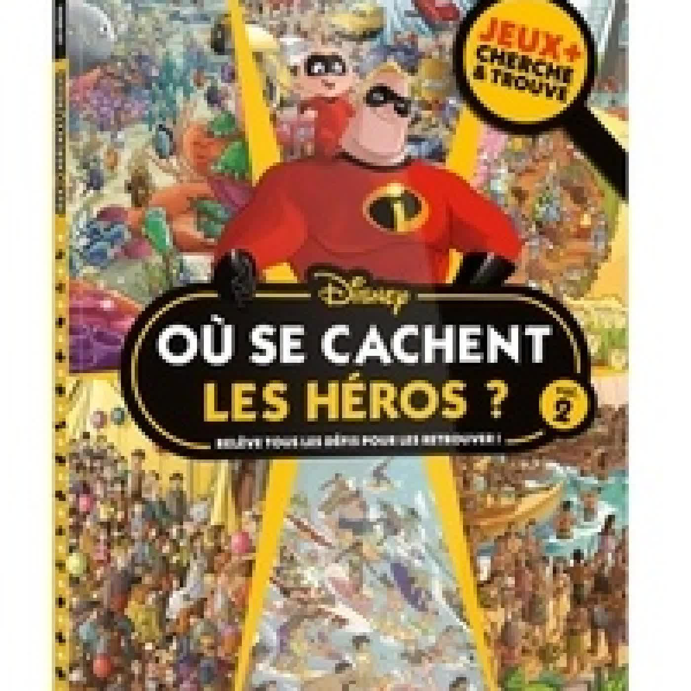 {téléchargement} Où se cachent les héros ? - Relève tous les défis pour les retrouver ! Volume 2