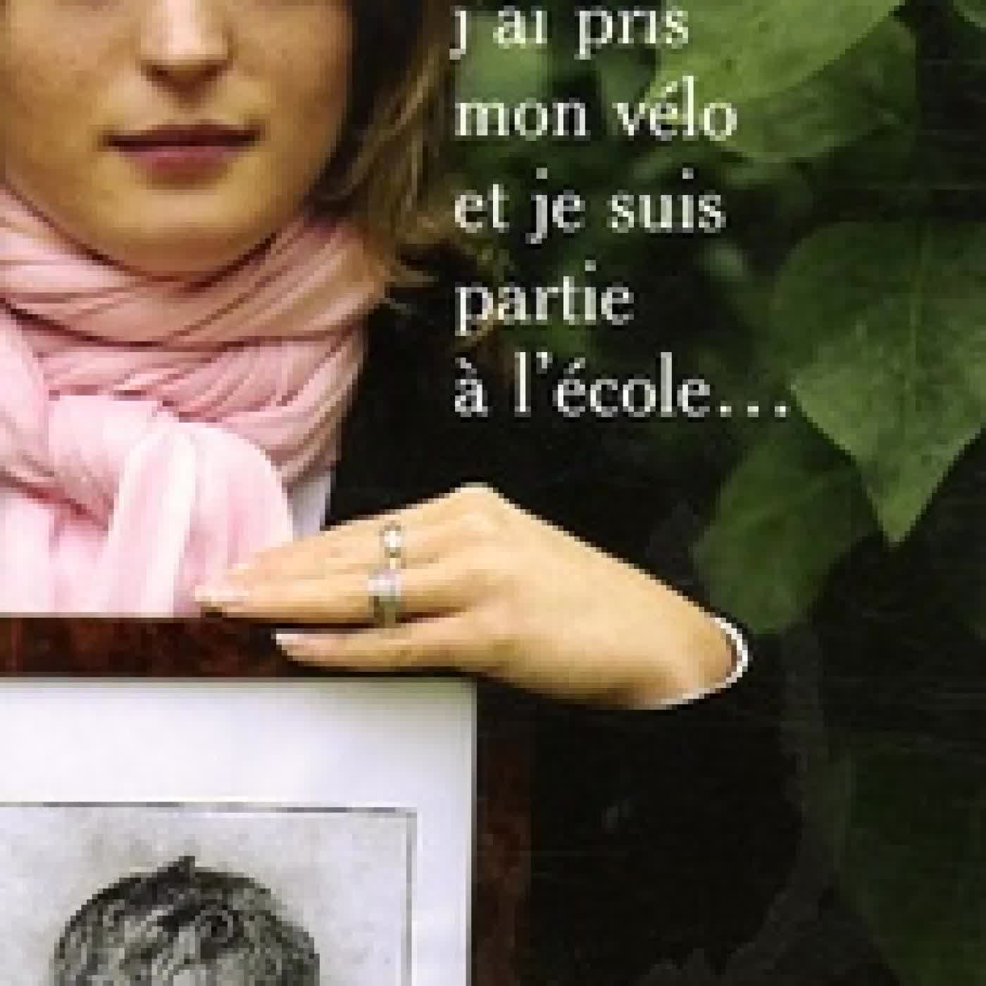 Lire en ligne : J'avais 12 ans, j'ai pris mon vélo et je suis partie à l'école...