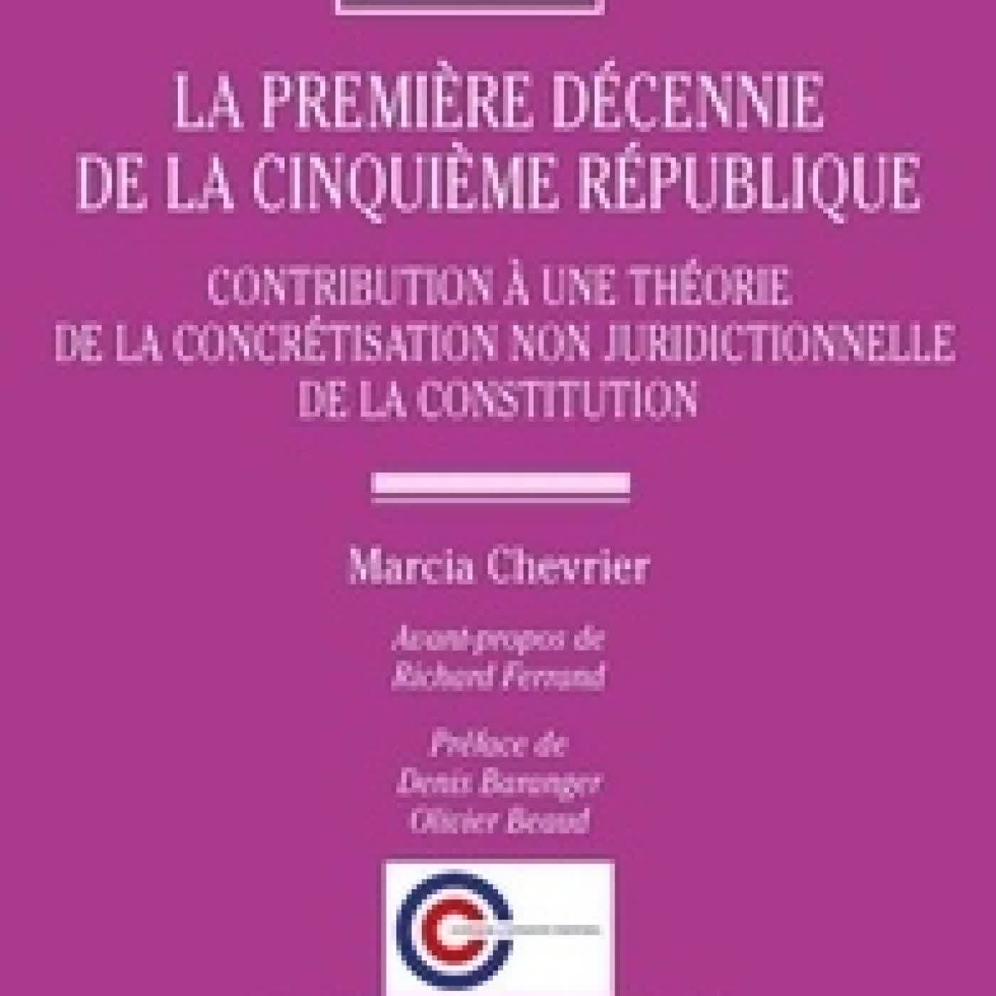 Télécharger Pdf La première décennie de la Cinquième République. Contribution à une théorie de la concrétisation non juridictionnelle de la constitution