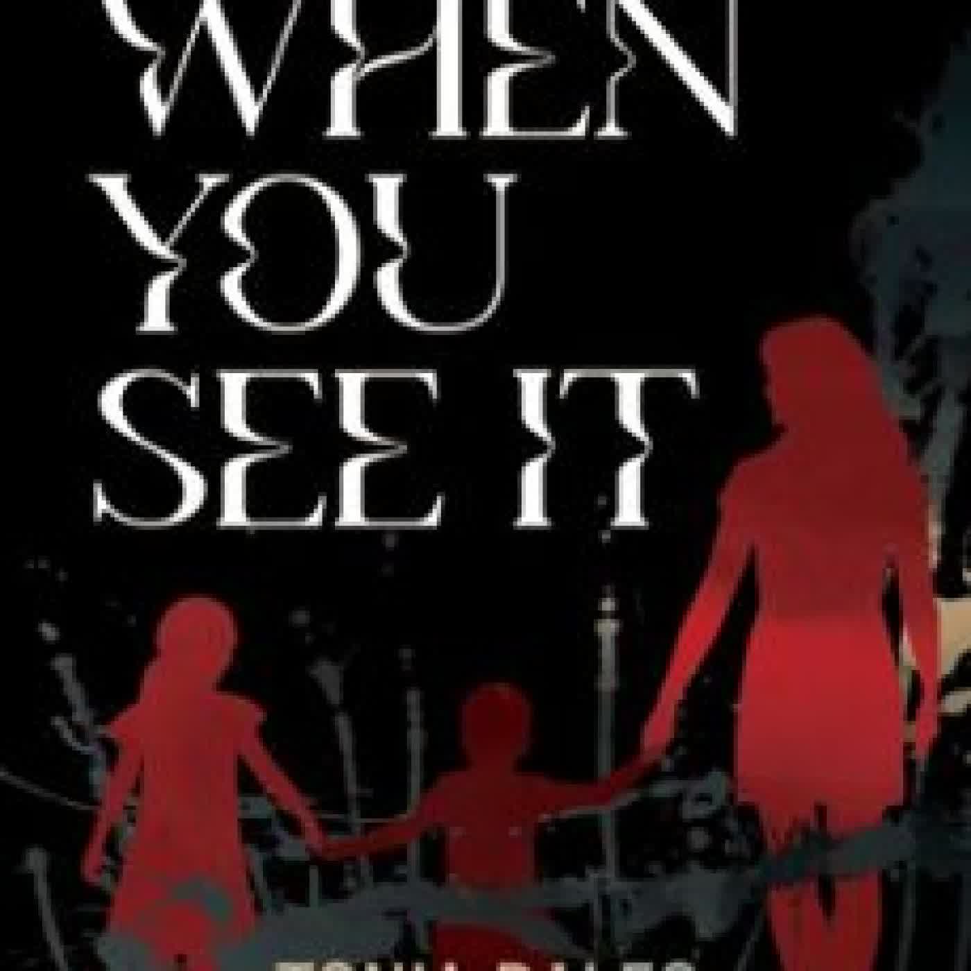 WHEN YOU SEE IT TONIA BALES, AMY JAUMAN