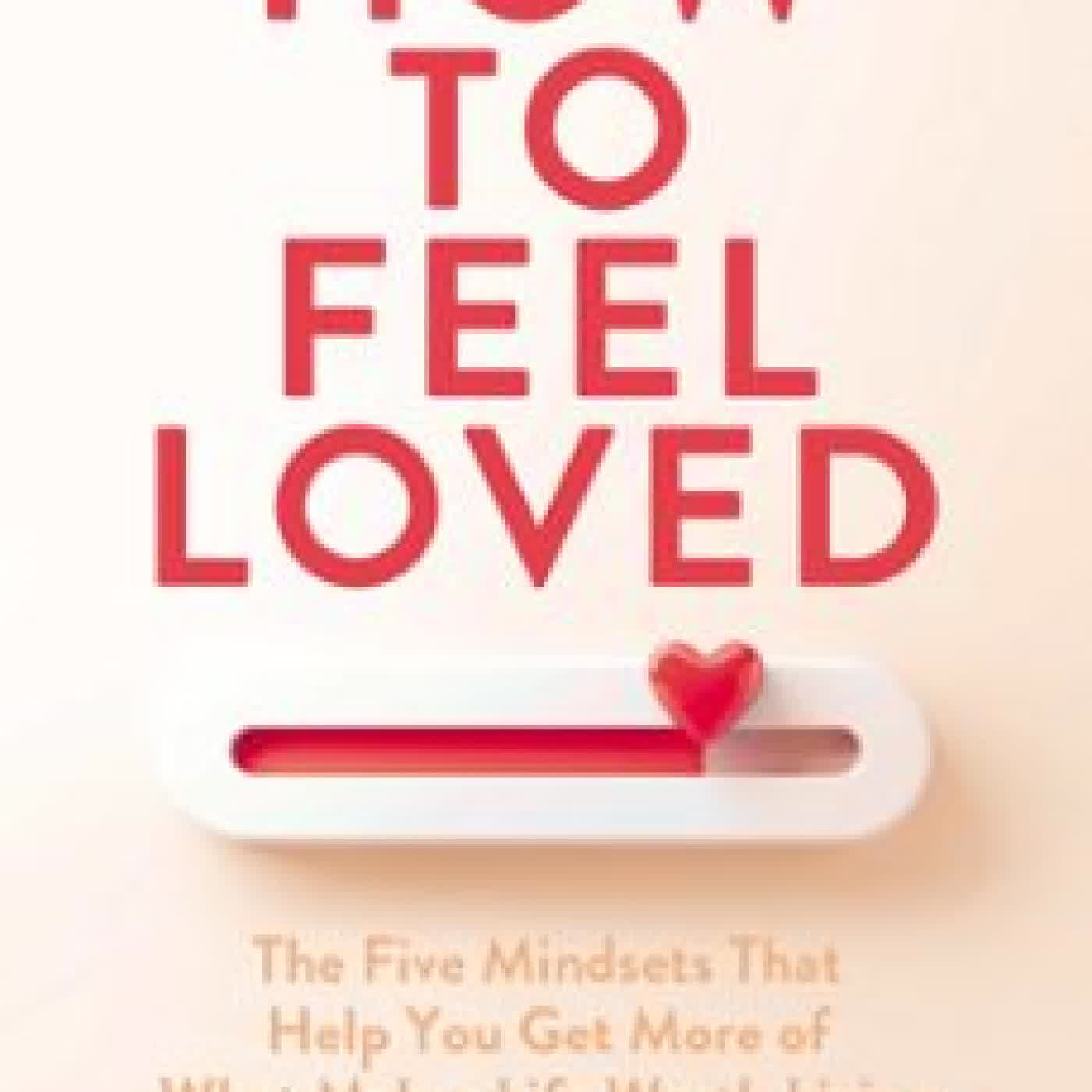 HOW TO FEEL LOVED Sonja Lyubomirsky, HARRY REIS