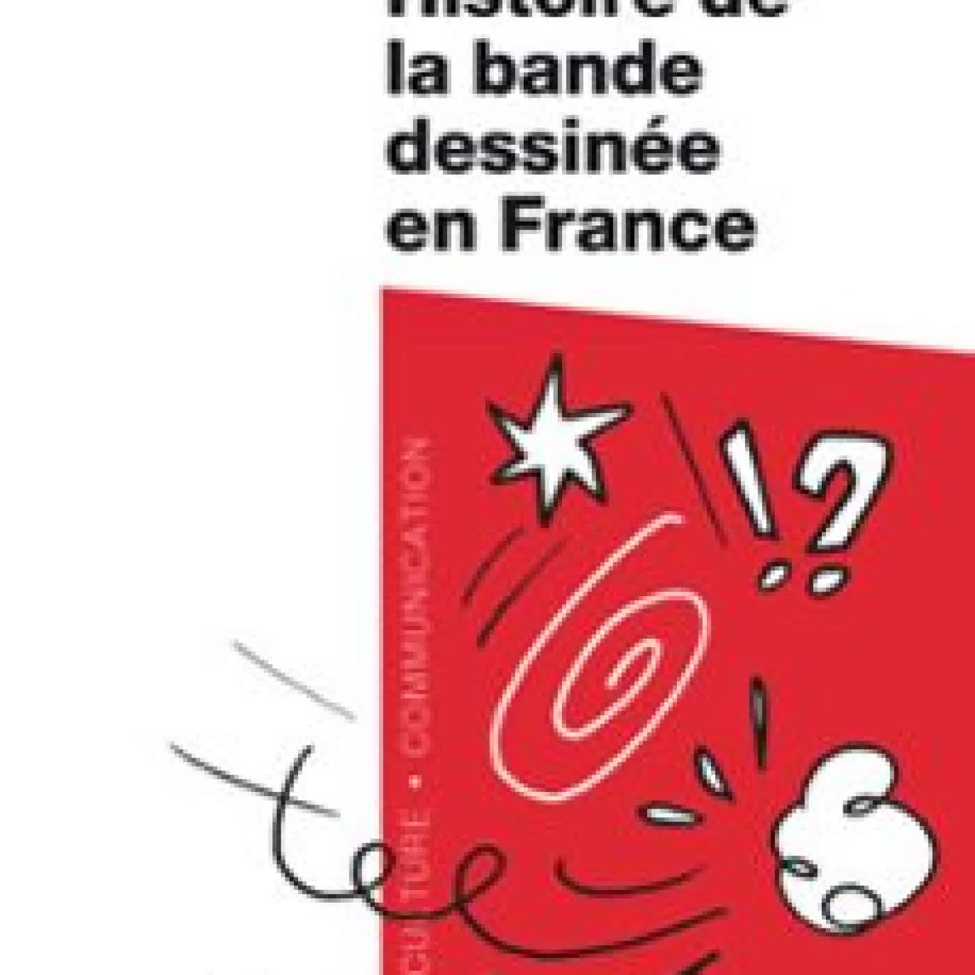 HISTOIRE DE LA BANDE DESSINÉE EN FRANCE BENJAMIN CARACO