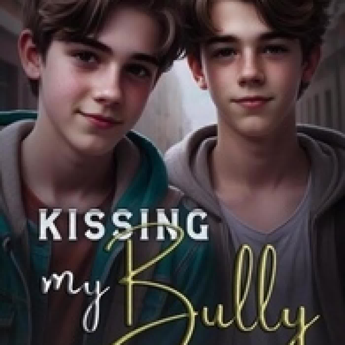 Lire en ligne : Kissing My Bully (Gay Teen Romance)
