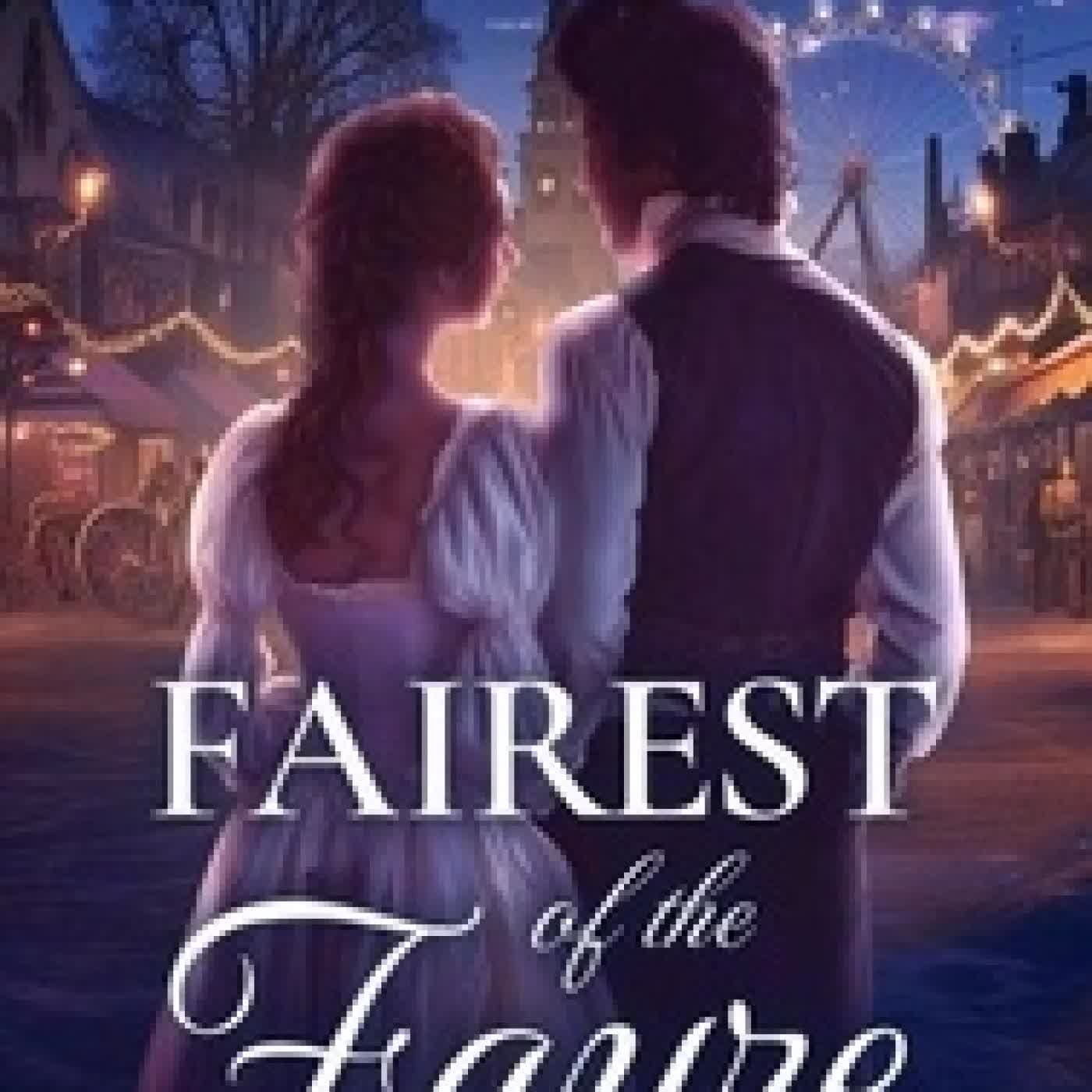 Lire en ligne : Fairest of the Fayre - Bartholomew Fayre, #1
