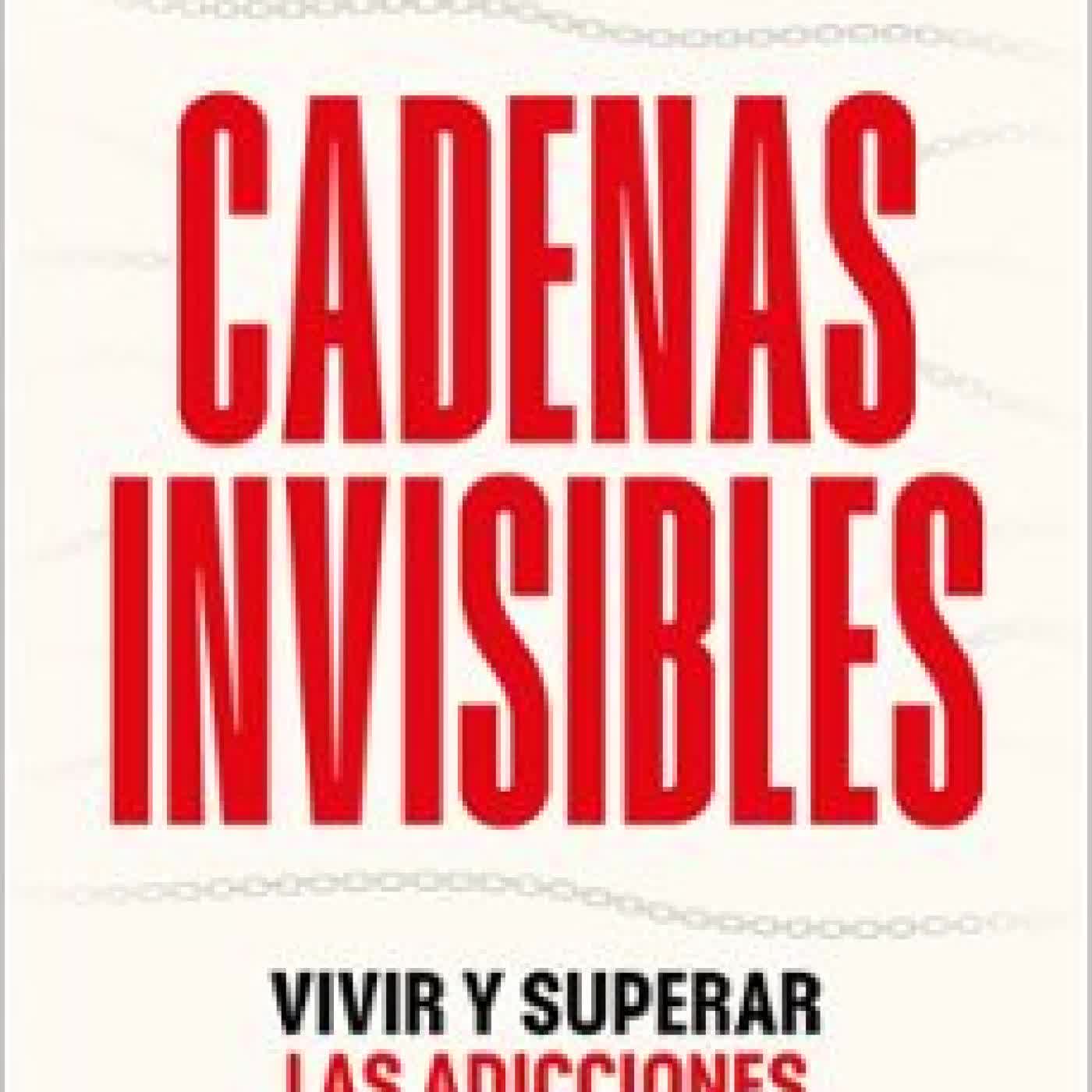 CADENAS INVISIBLES LUIS PEREZ