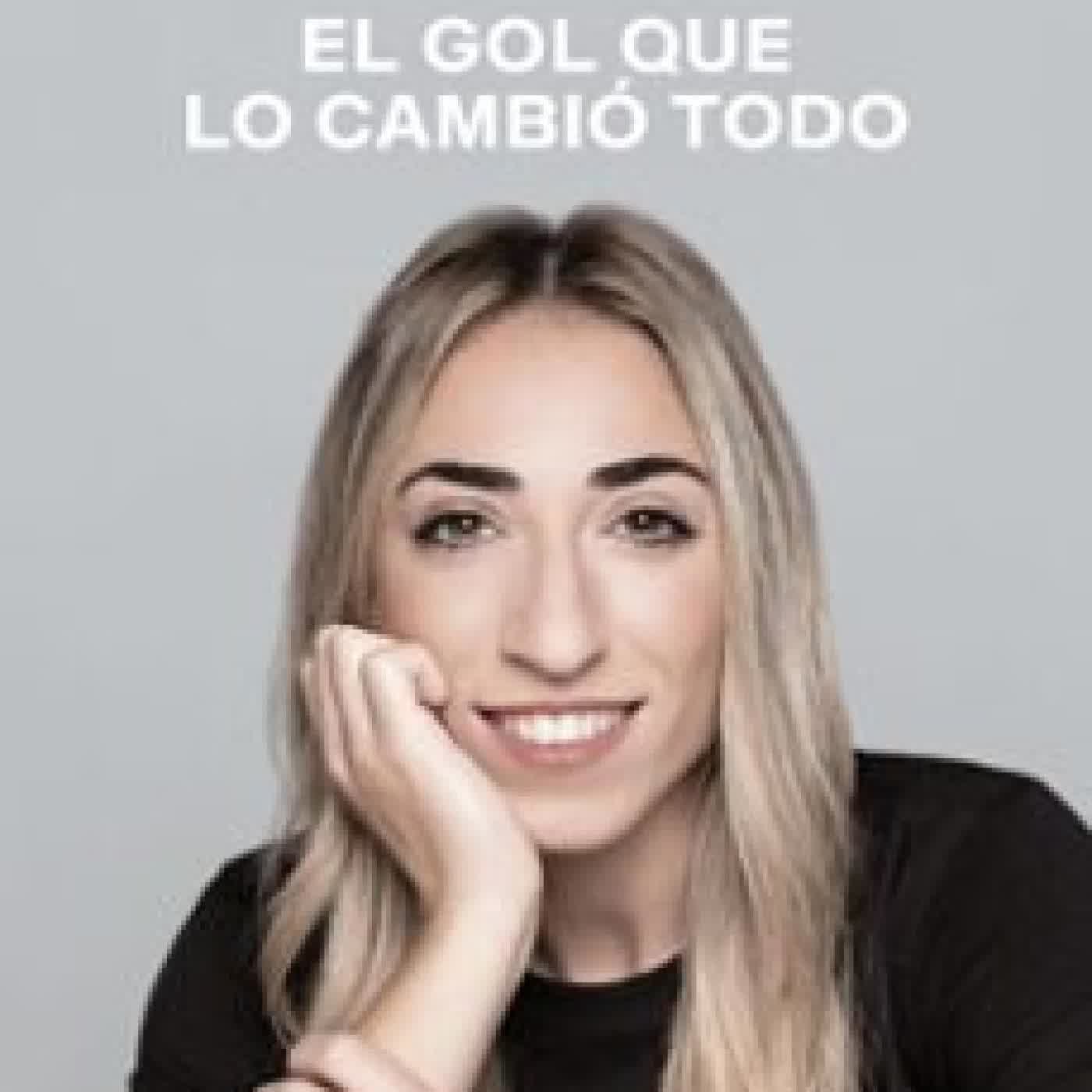 EL GOL QUE LO CAMBIÓ TODO Olga Carmona