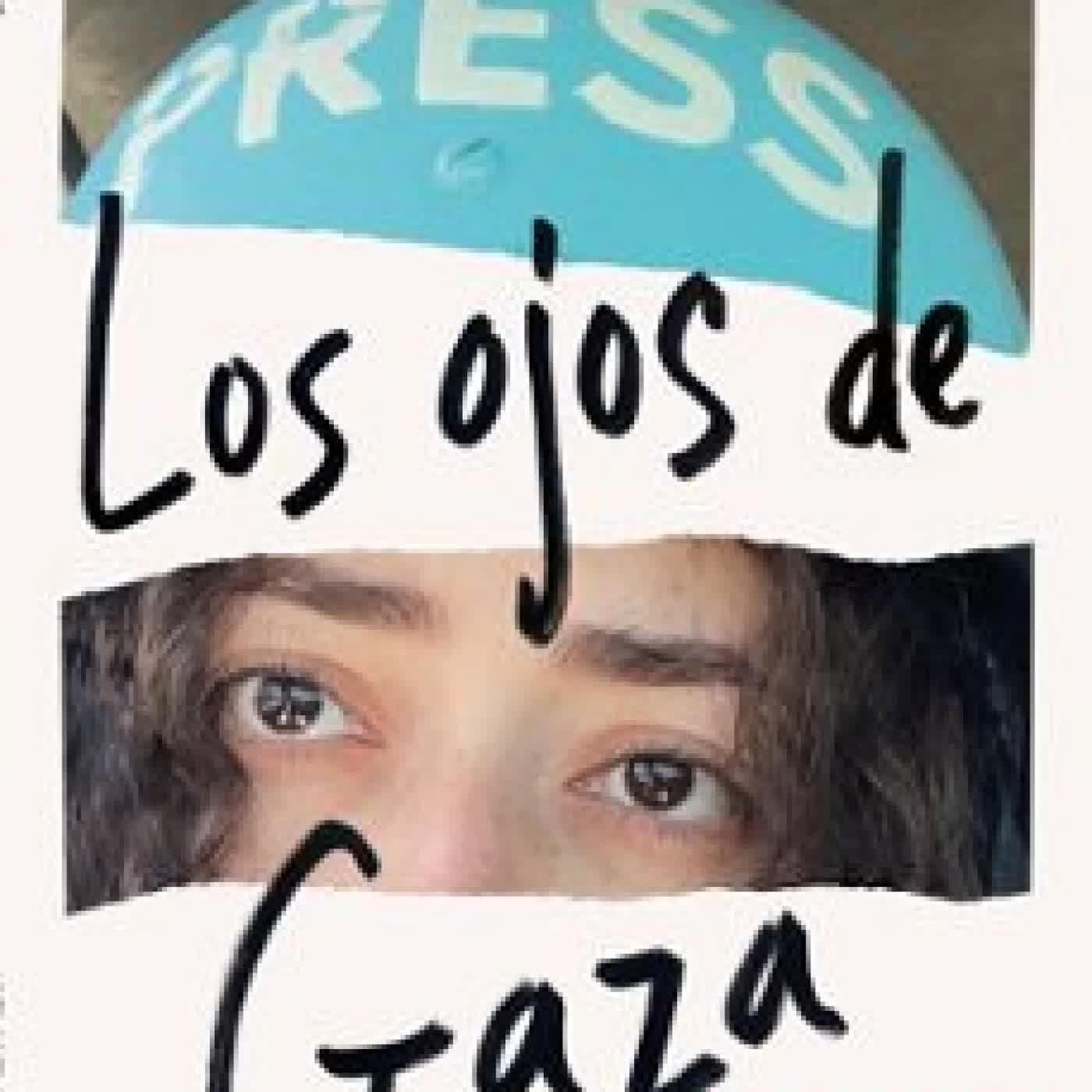 LOS OJOS DE GAZA Plestia Alaqad