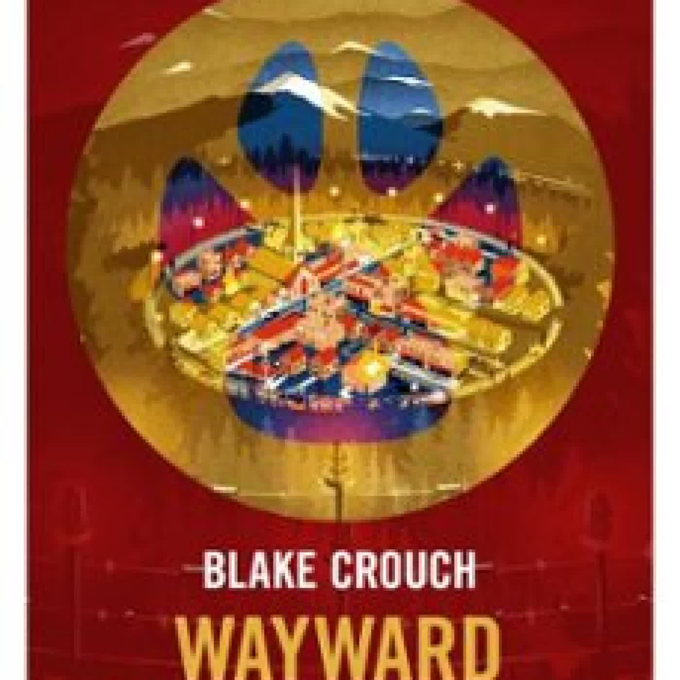 WAYWARD PINES - L'INTÉGRALE Blake Crouch