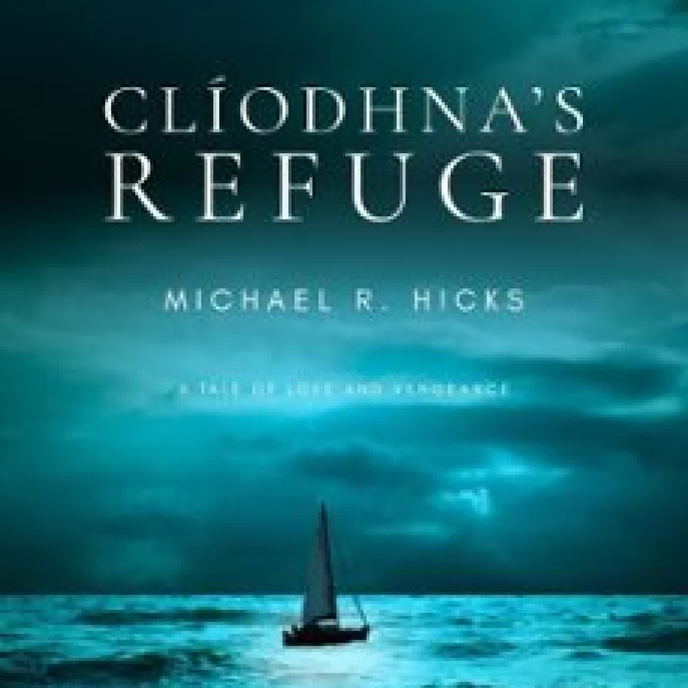 CLÍODHNA'S REFUGE MICHAEL R. HICKS