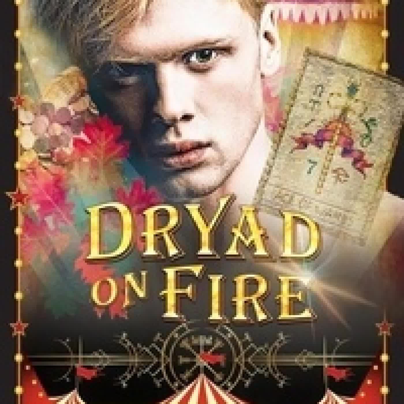 {téléchargement} Dryad on Fire - Carnival of Mysteries, #1
