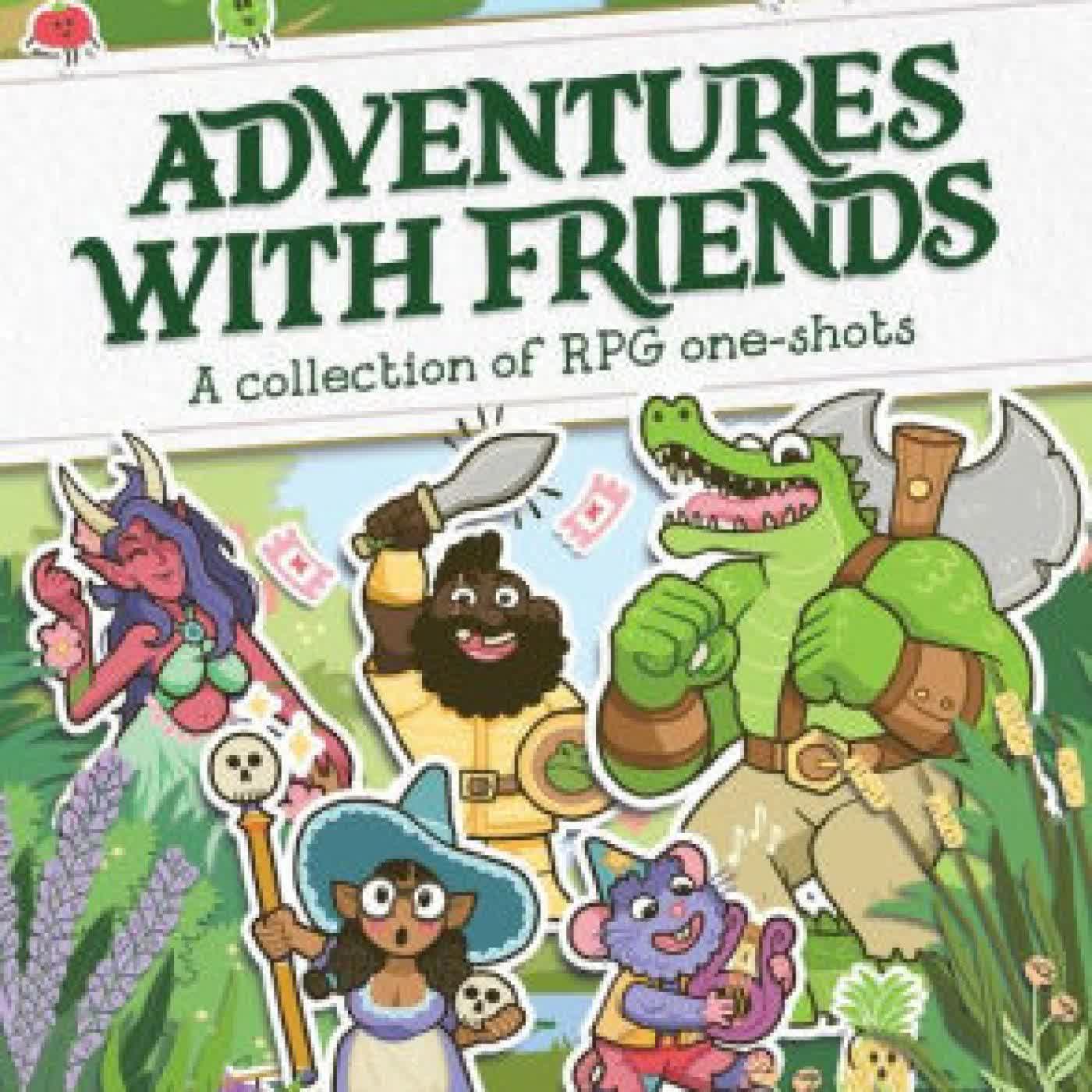 Adventures with Friends: A Collection of RPG One-Shots by Rose Whittaker on Iphone New Format