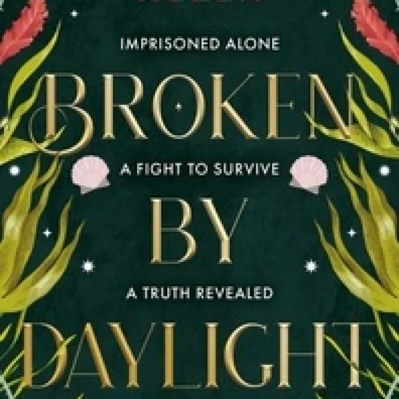 {téléchargement} Broken by Daylight