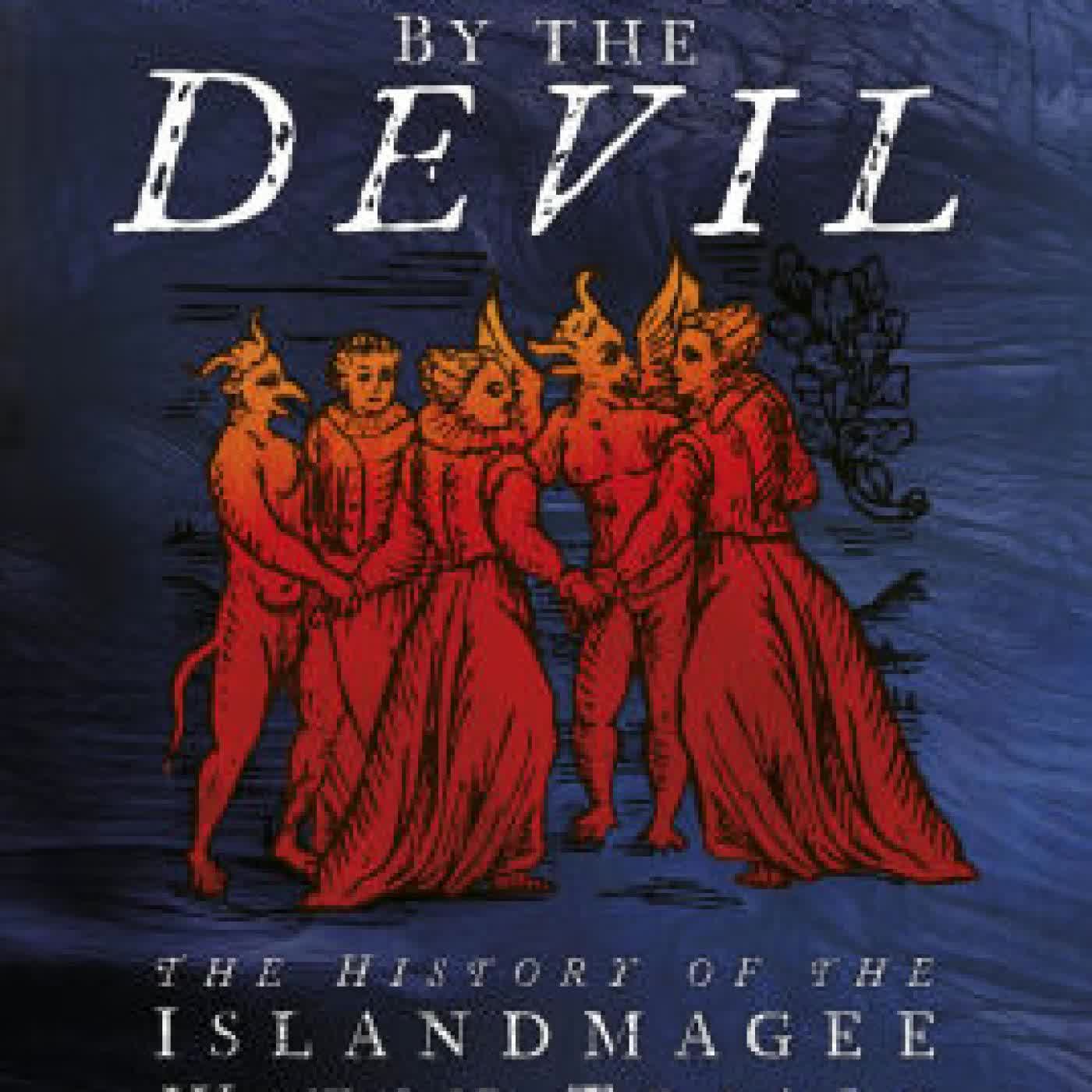 Possessed By the Devil: The History of the Islandmagee Witch Trials, 1711 by Andrew Sneddon on Iphone New Format