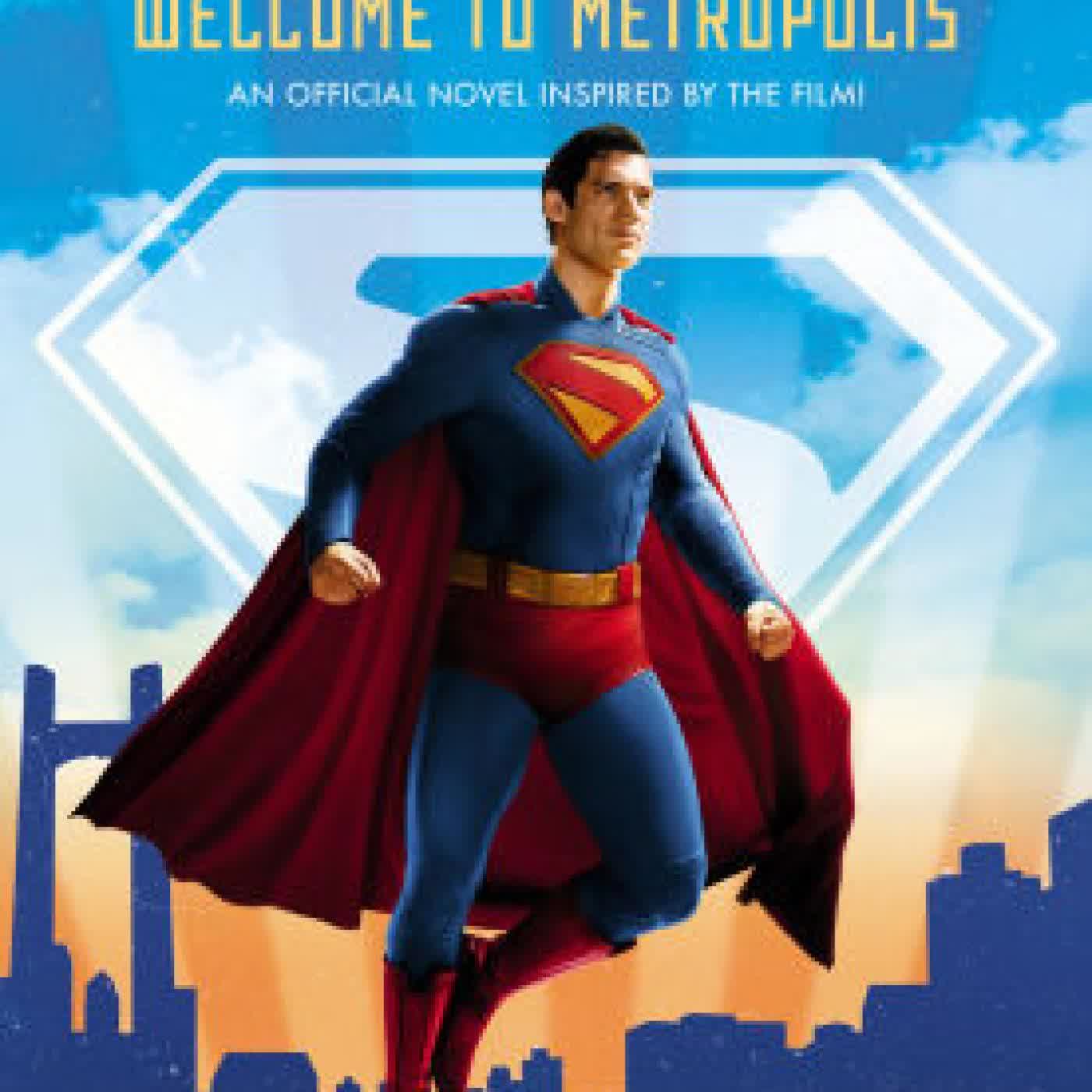 Read online: Welcome to Metropolis: The Prequel Junior Novel (Superman) by David Lewman