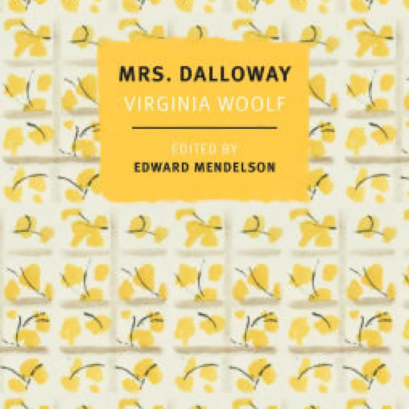Read online: Mrs. Dalloway: The First-Edition Text with the Authors Revisions by Virginia Woolf, Edward Mendelson