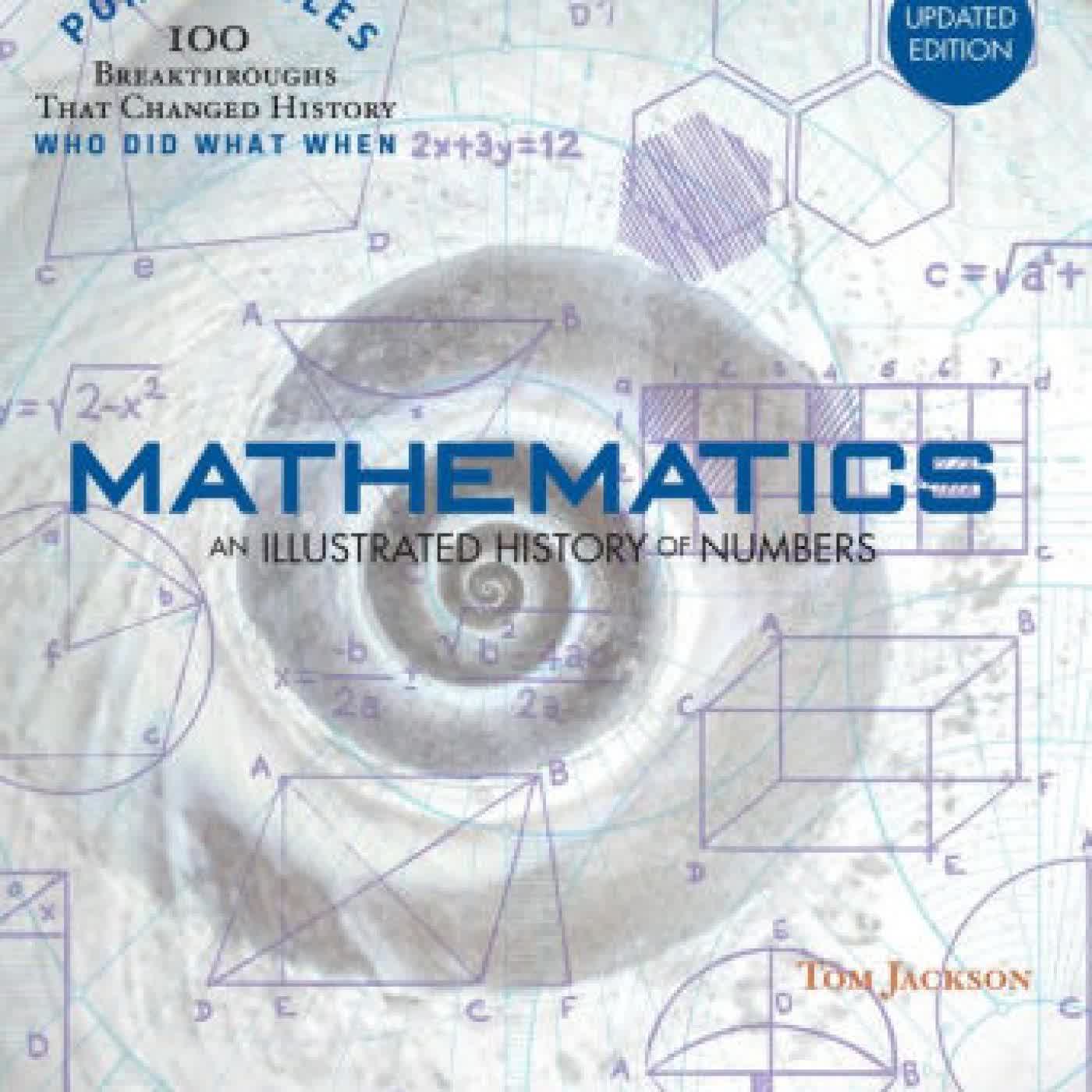 Mathematics: An Illustrated History of Numbers (100 Ponderables) Revised and Updated by Tom Jackson on Iphone New Format