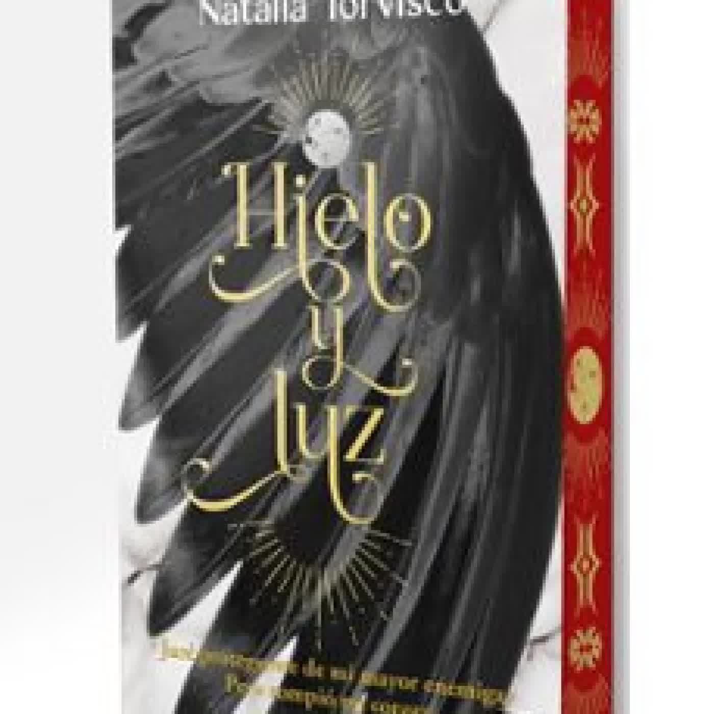 HIELO Y LUZ Natalia Torvisco