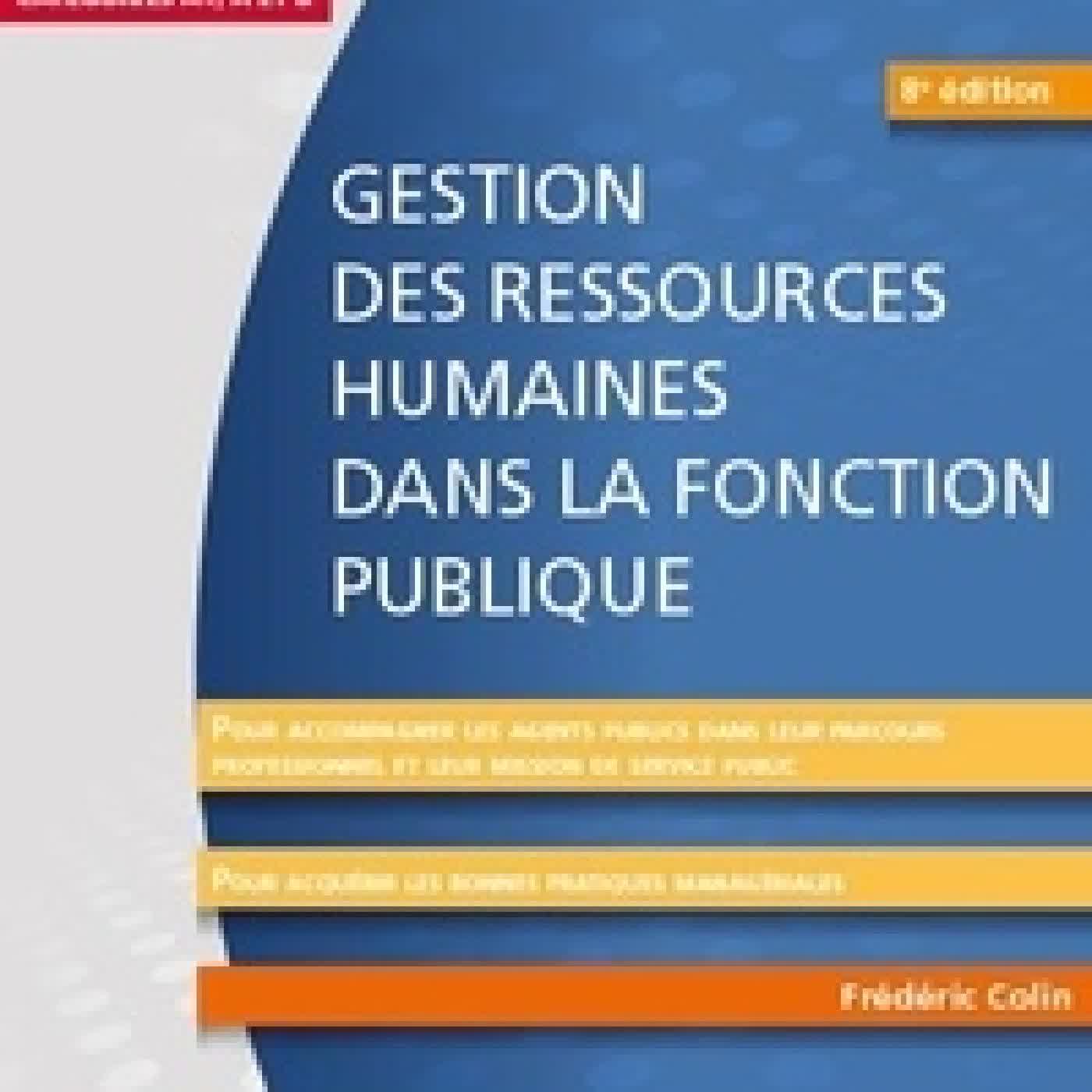 Lire en ligne : Gestion des ressources humaines dans la Fonction publique8e édition