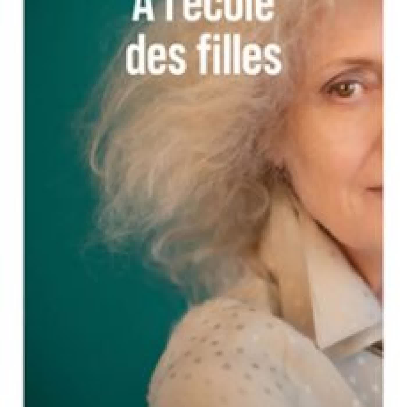 A L'ÉCOLE DES FILLES NOËLLE CHÂTELET