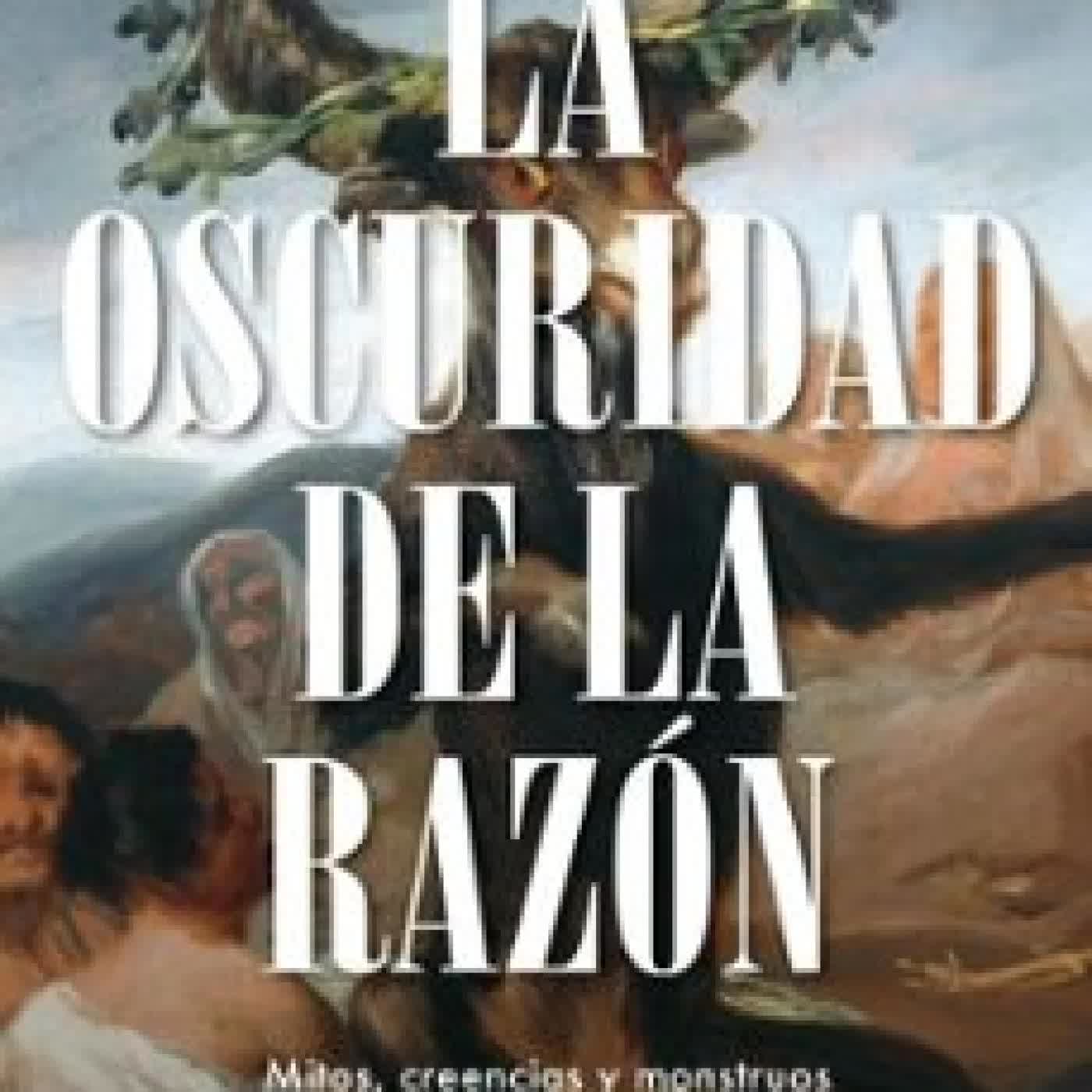 LA OSCURIDAD DE LA RAZÓN MARCOS FERNÁNDEZ GARCÍA