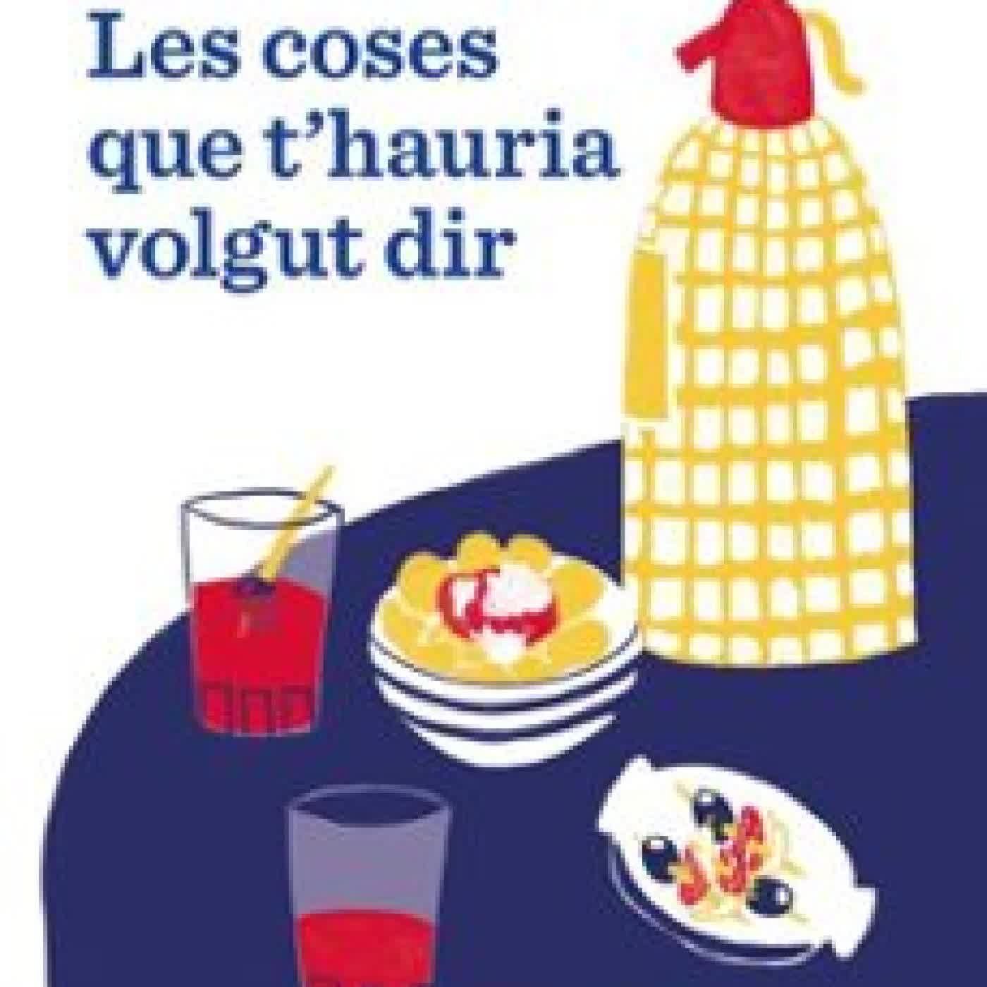 LES COSES QUE T'HAURIA VOLGUT DIR Àlex Bosch Dalmau