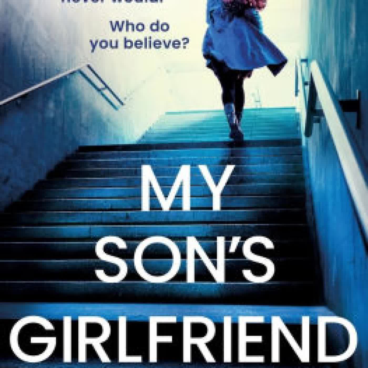 My Son's Girlfriend: A completely addictive and gripping thriller by Kerry Wilkinson on Iphone New Format